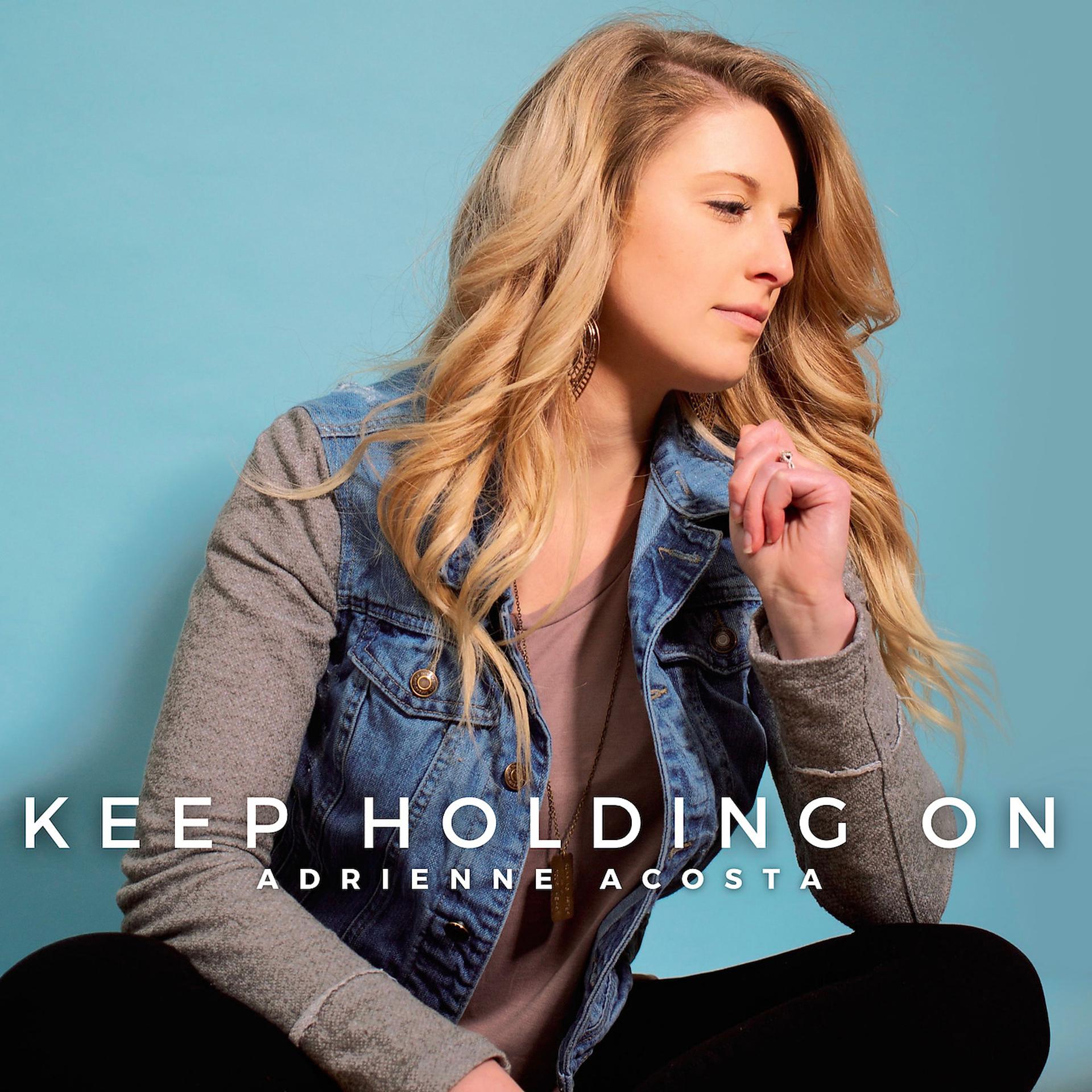 Постер альбома Keep Holding On