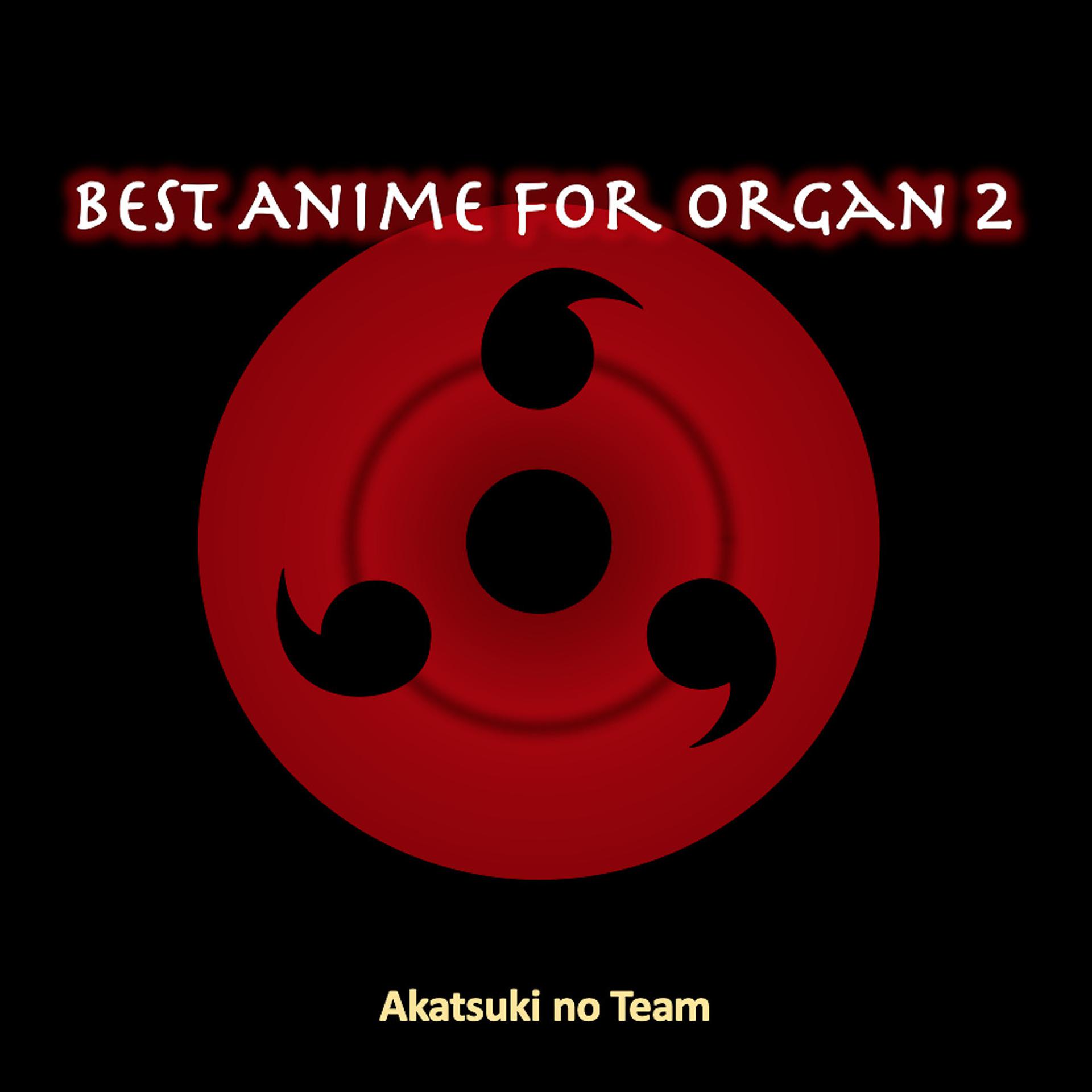 Постер альбома Best Anime for Organ 2