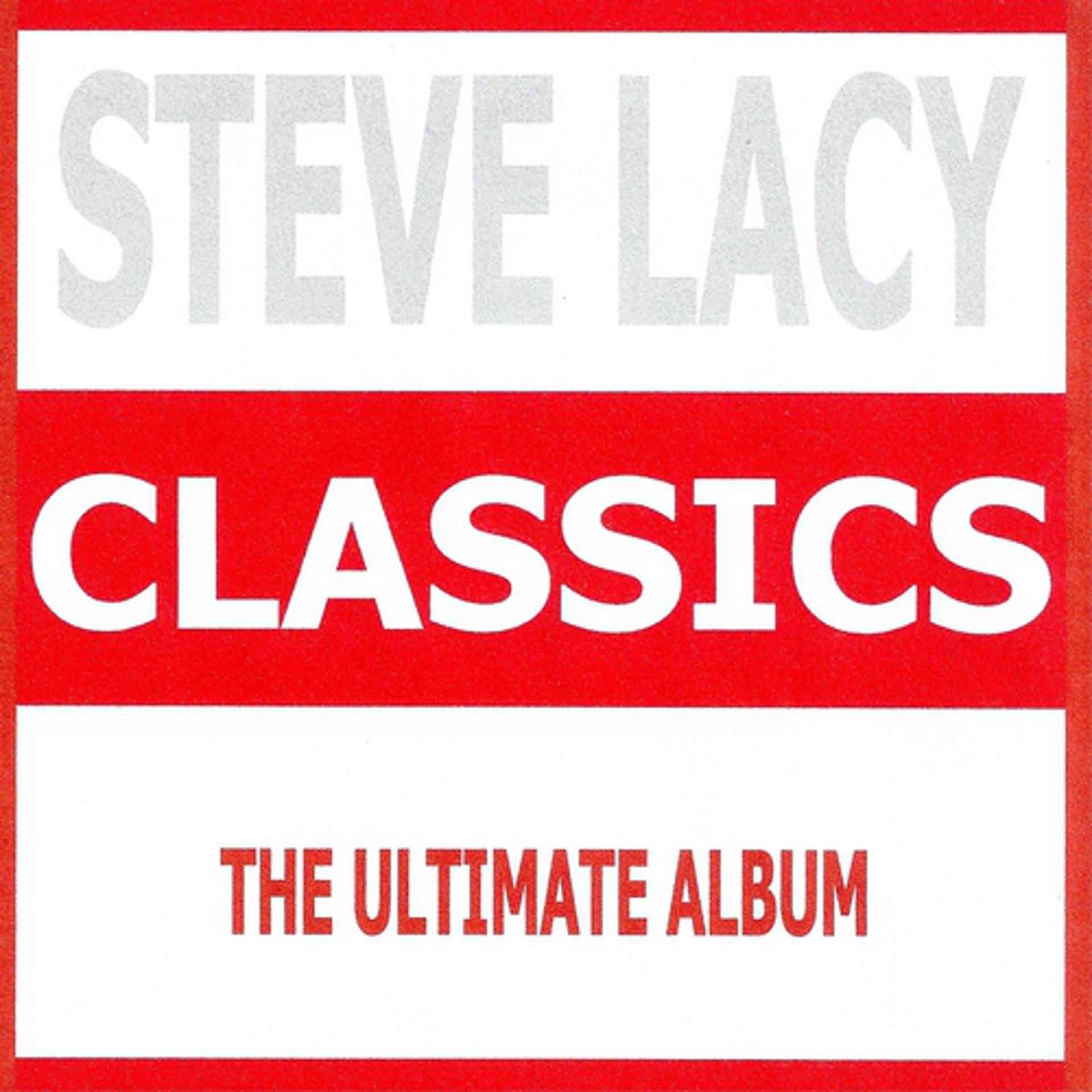 Постер альбома Classics - Steve Lacy