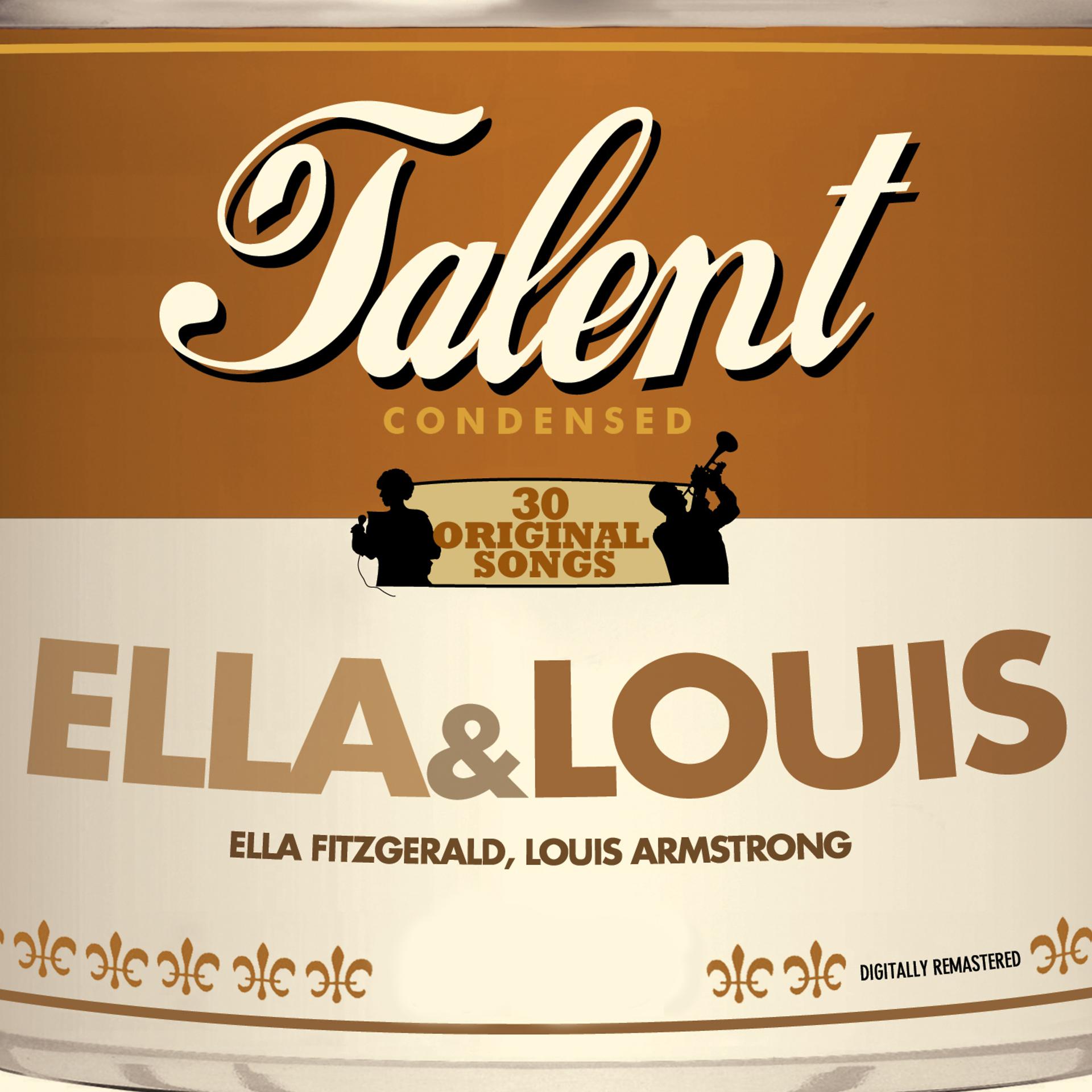 Постер альбома Talent,  30 Original Songs: Ella & Louis