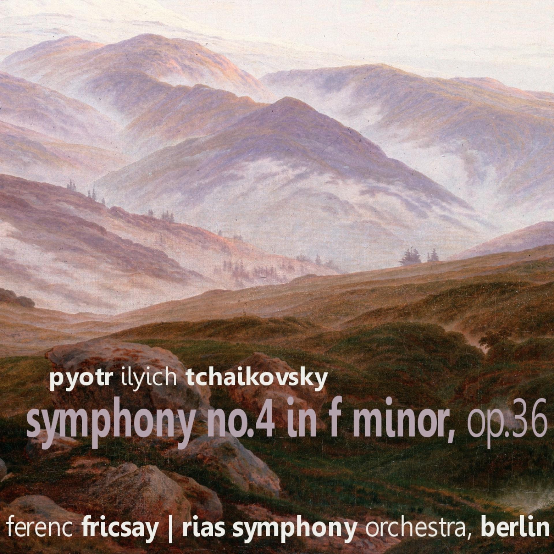 Постер альбома Tchaikovsky: Symphony No. 4 in F Minor, Op. 36