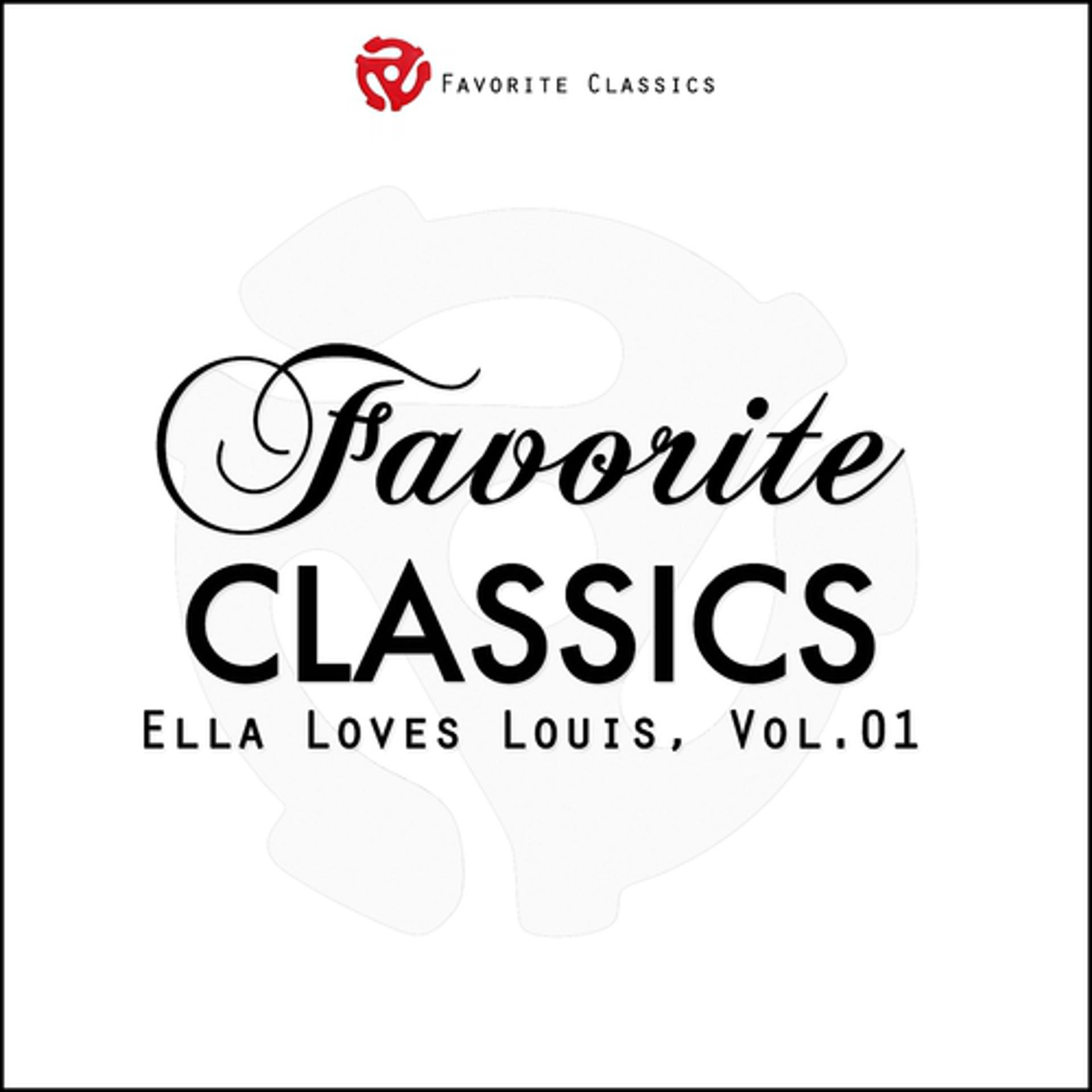 Постер альбома Ella Loves Louis, Vol. 01 (Ella Fitzgerald & Louis Armstrong Rare Recordings)