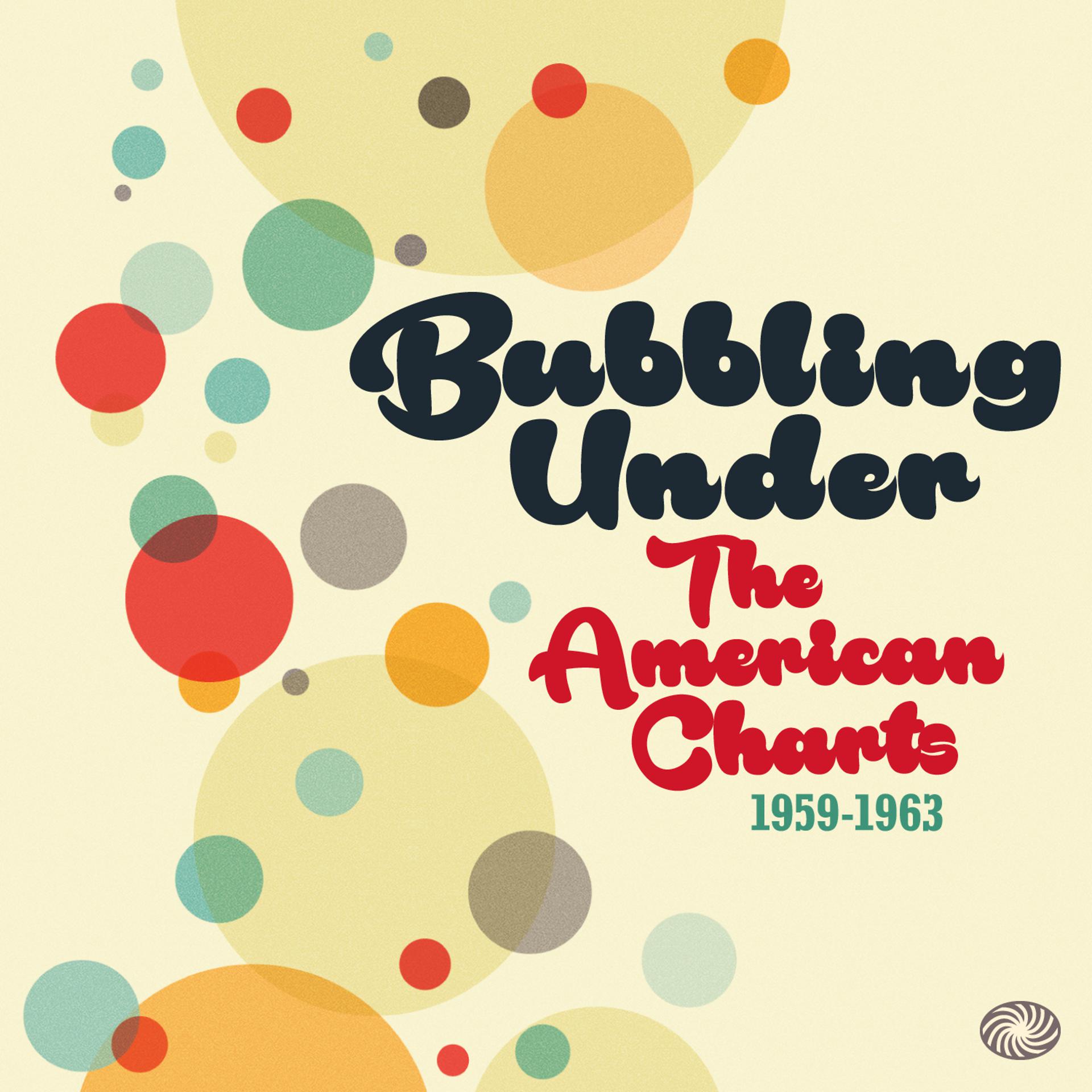 Постер альбома Bubbling Under the American Charts 1959-1963