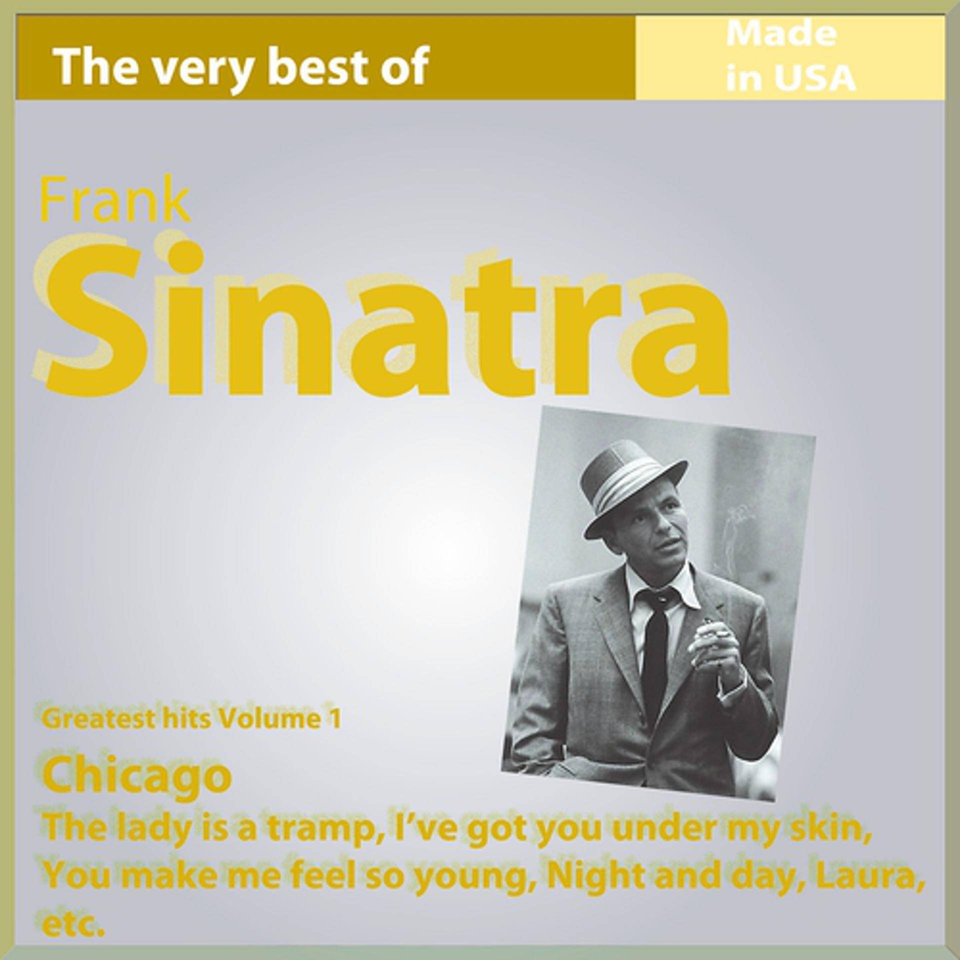Постер альбома The Very Best of Frank Sinatra: Chicago (Greatest Hits, Vol. 1)