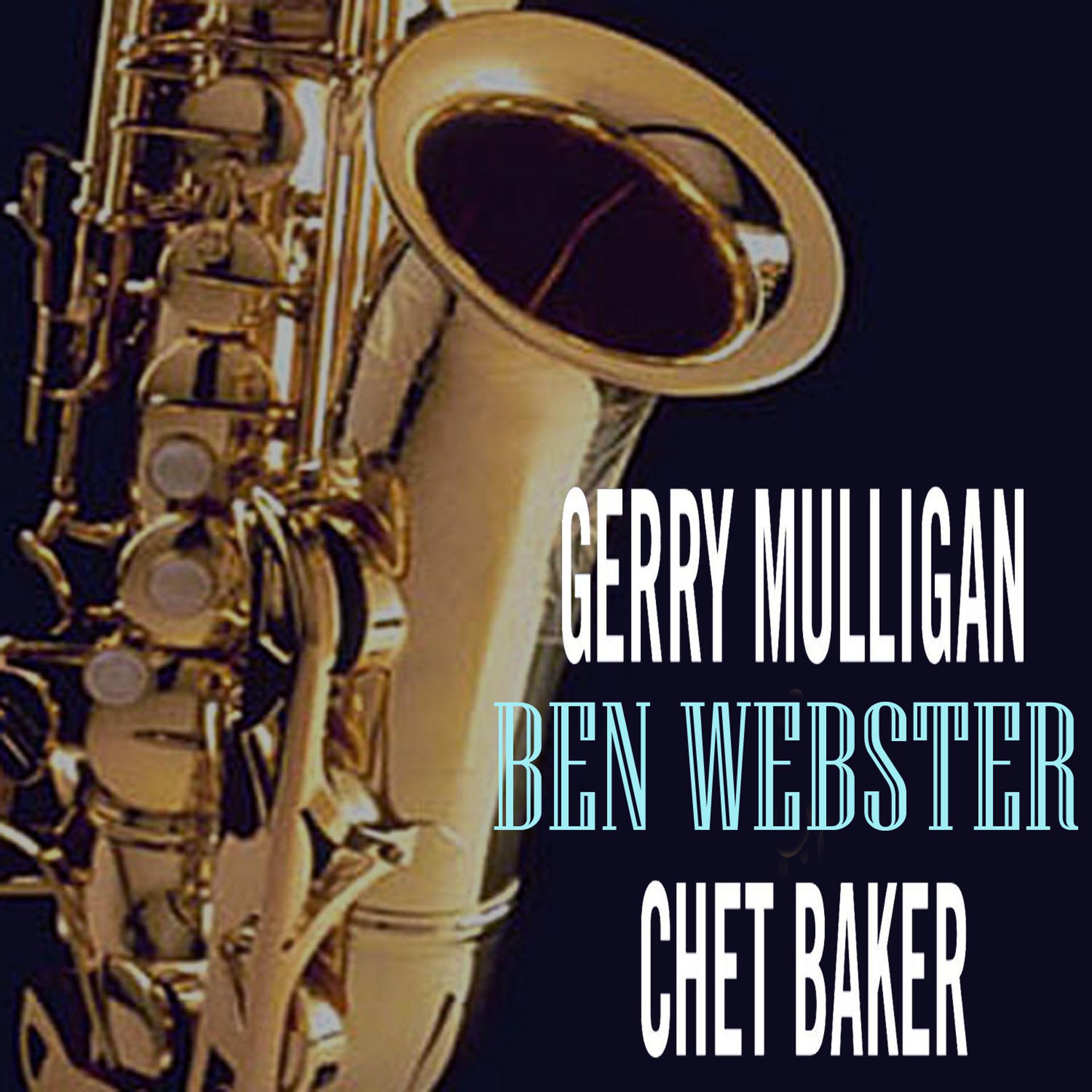 Постер альбома Gerry Mulligan. Ben Webster.Chet Baker