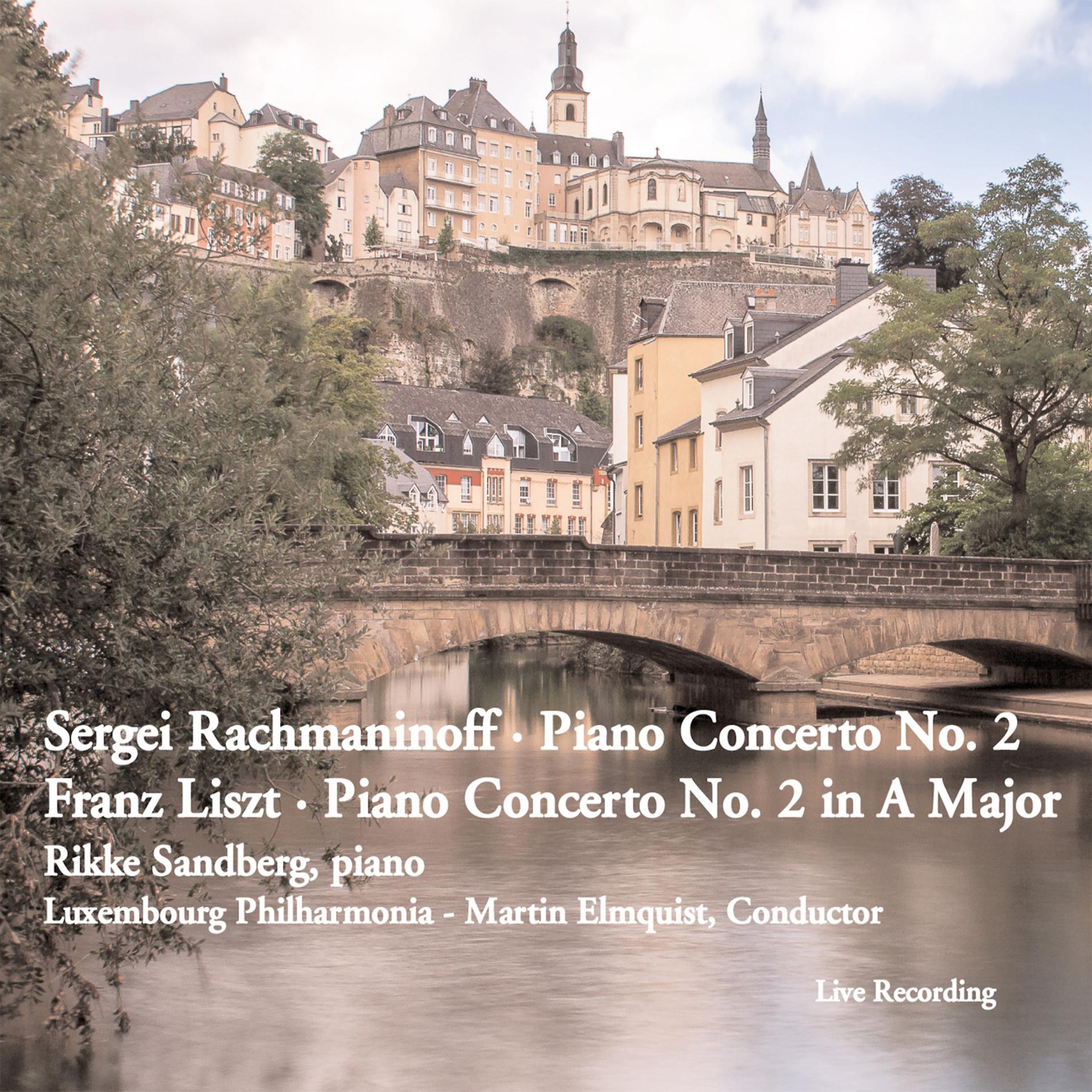Постер альбома Rachmaninoff: Piano Concerto No. 2 - Liszt: Piano Concerto No. 2