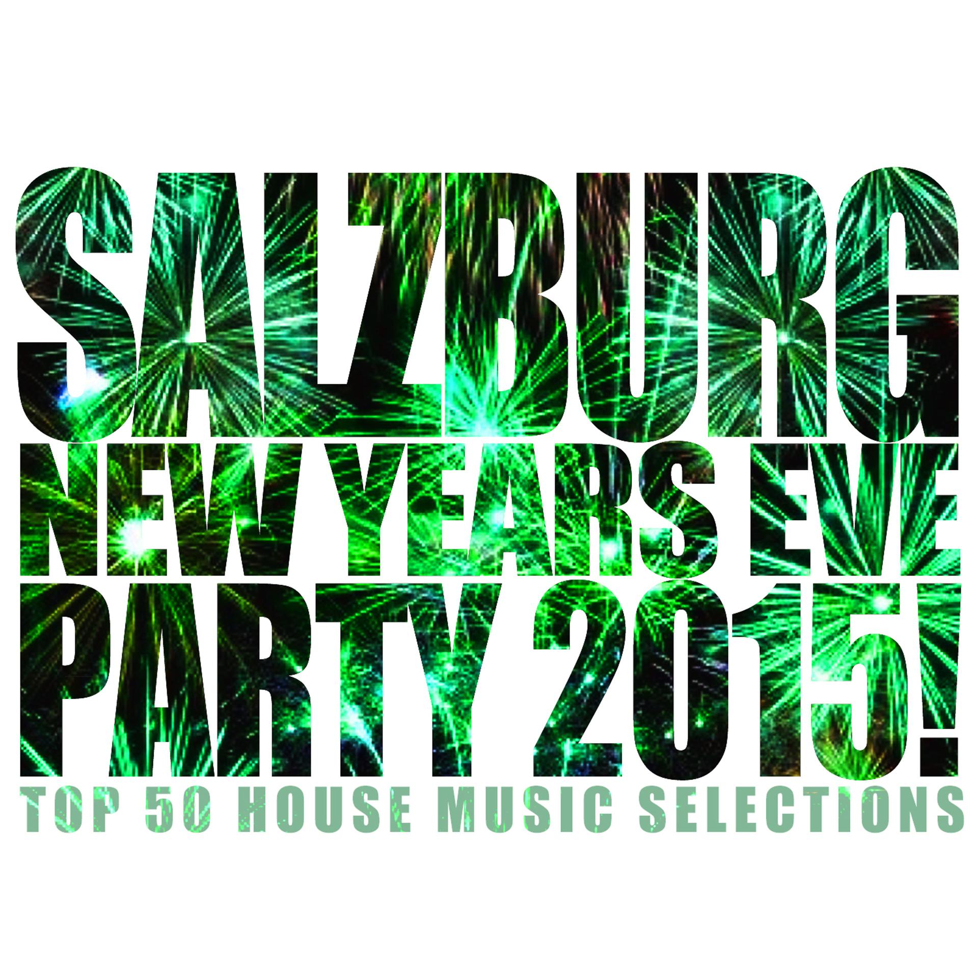 Постер альбома Salzburg New Years Eve Party 2015!
