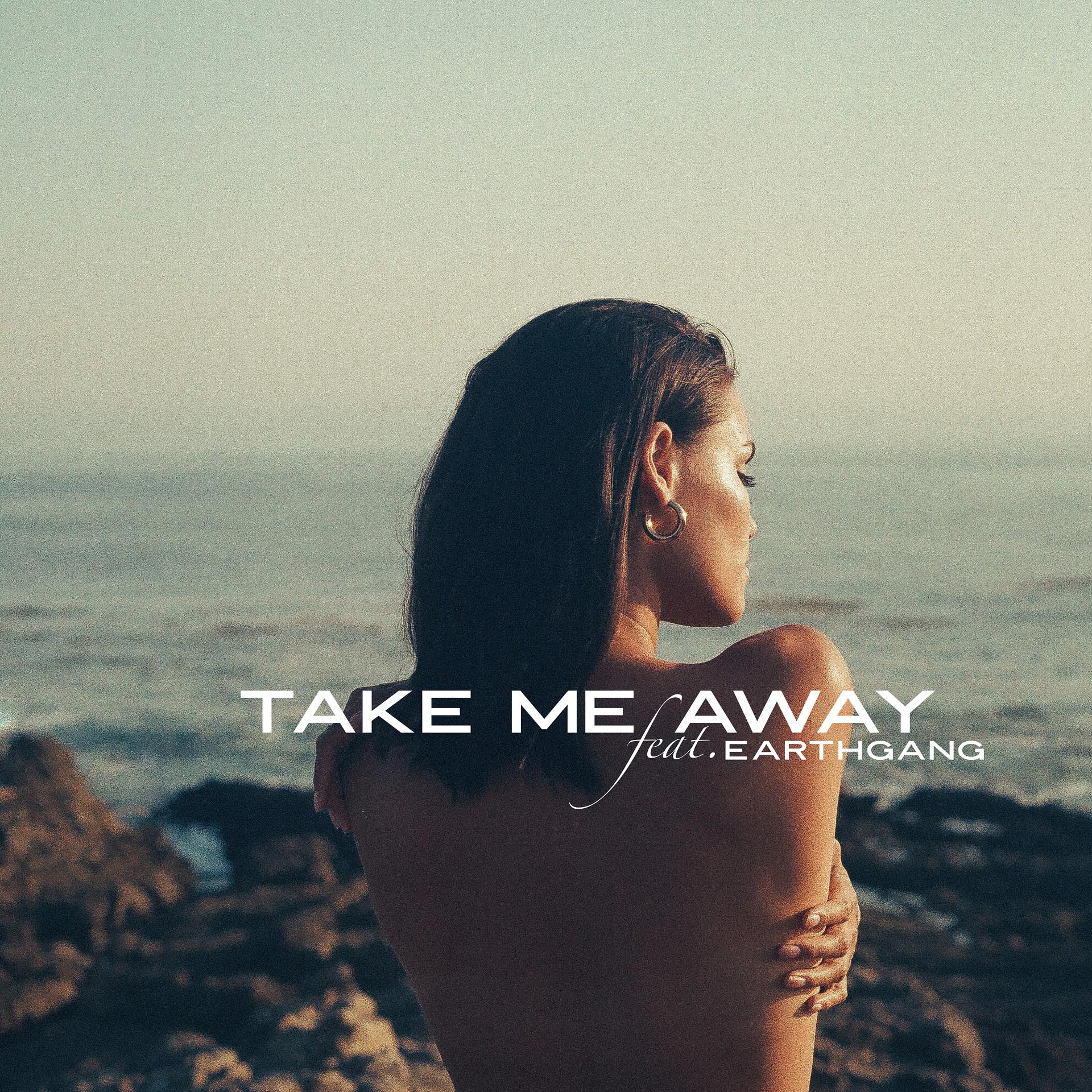 Постер альбома Take Me Away (feat. EARTHGANG)