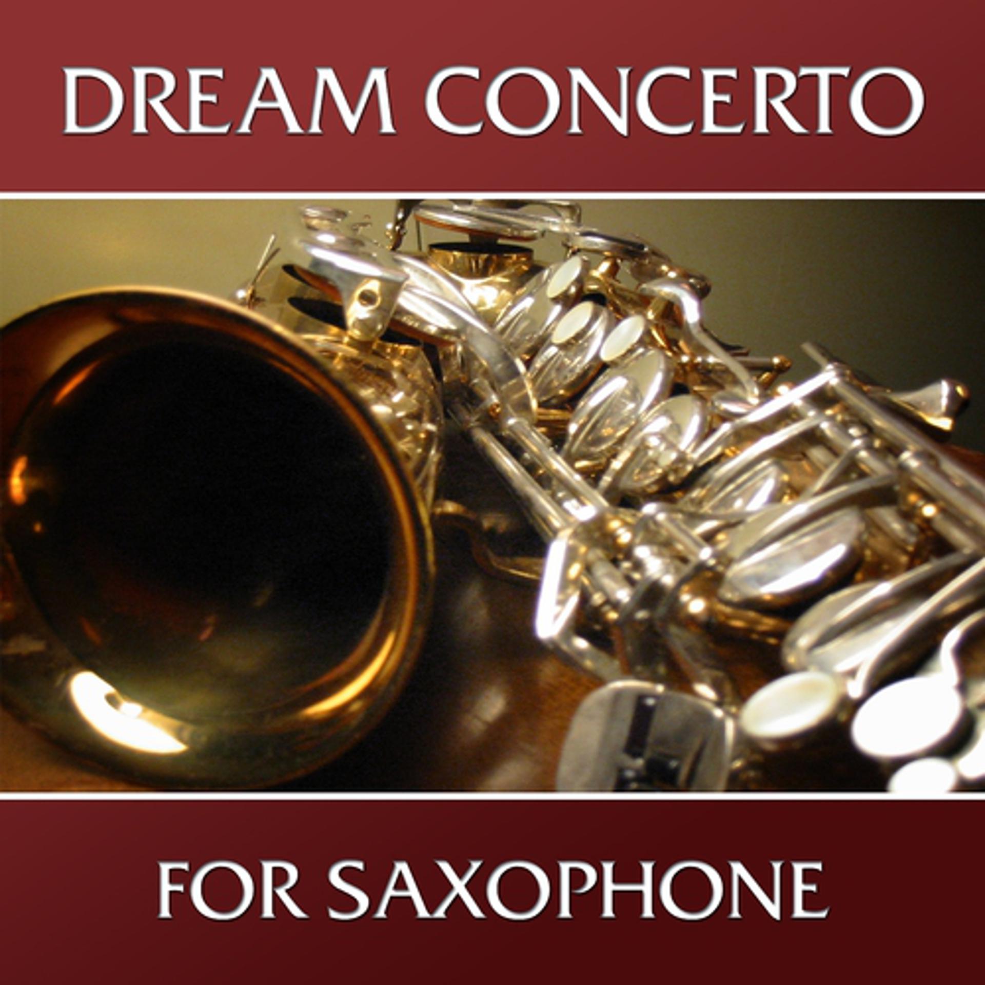 Постер альбома Dream Concerto for Saxophone
