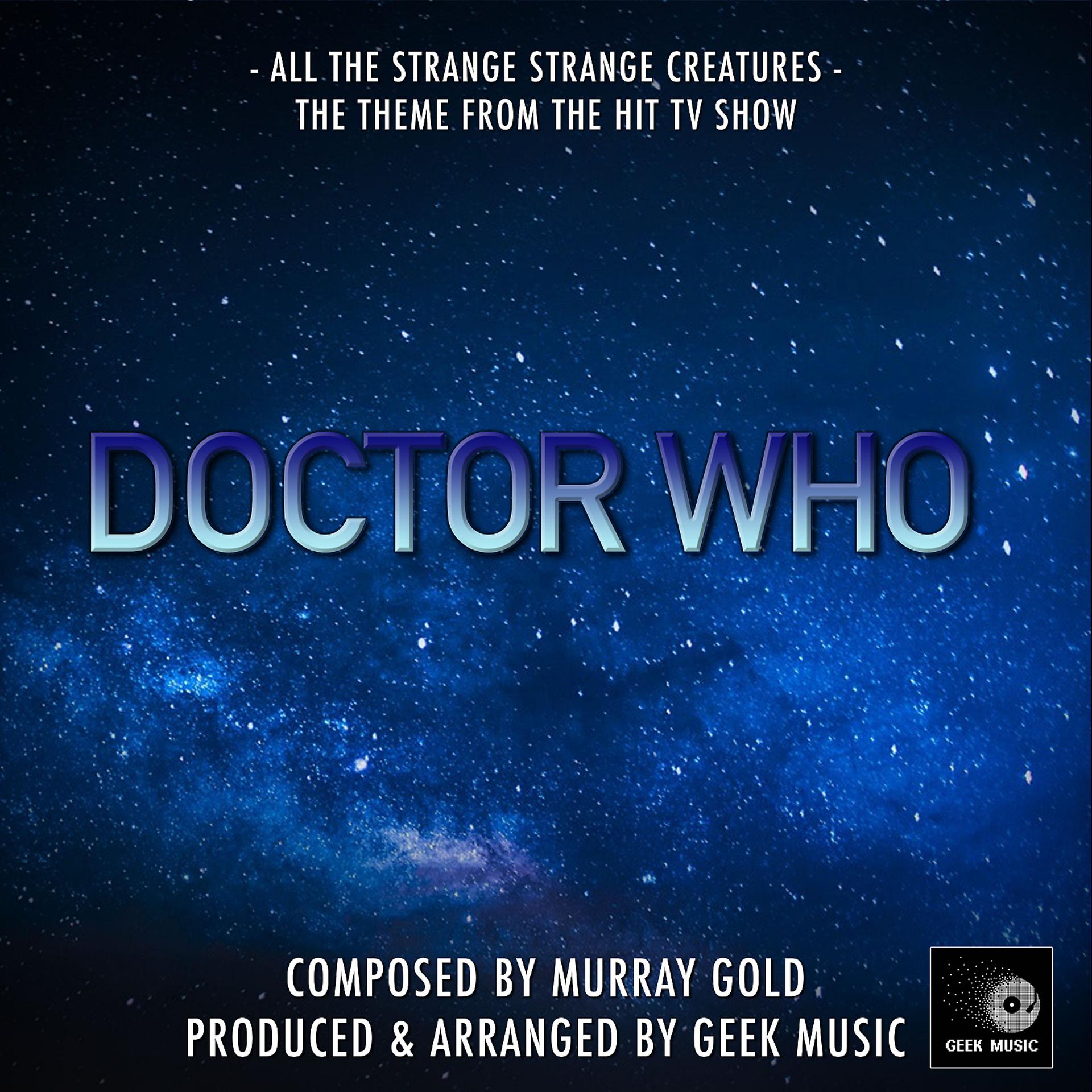 Постер альбома All The Strange, Strange Creatures (From "Doctor Who")