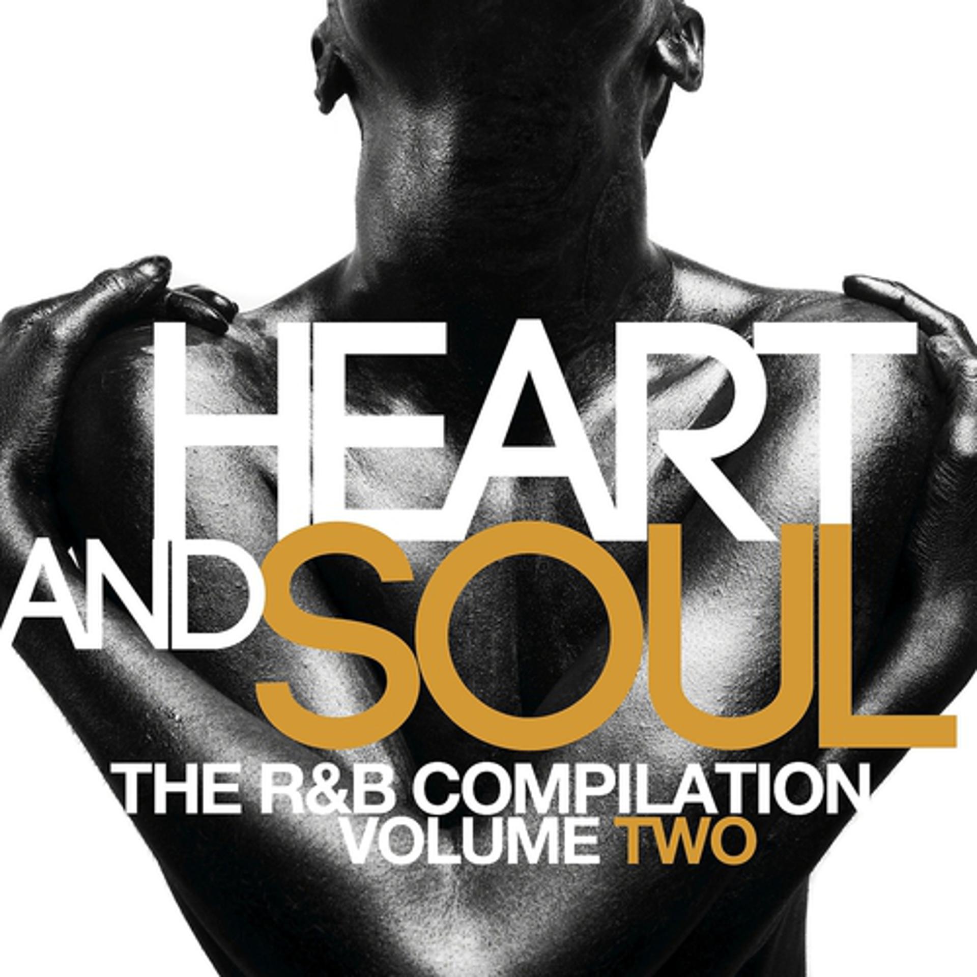 Постер альбома Heart & Soul: The R&B Compilation, Vol. 2