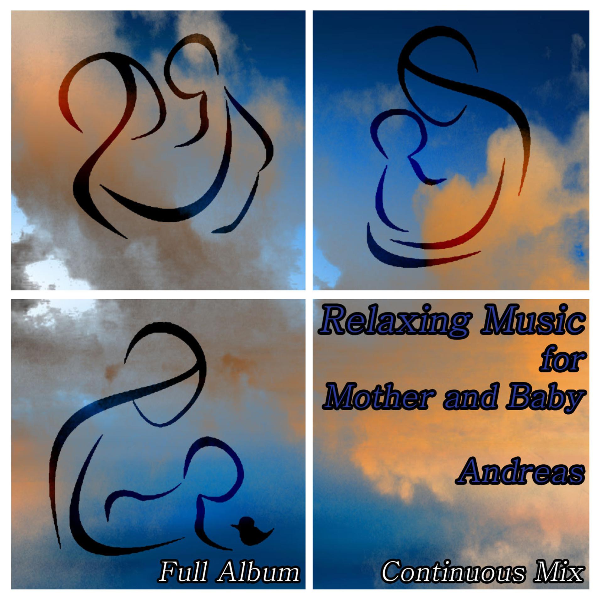 Постер альбома Relaxing Music for Mother and Baby: Full Album Continuous Mix