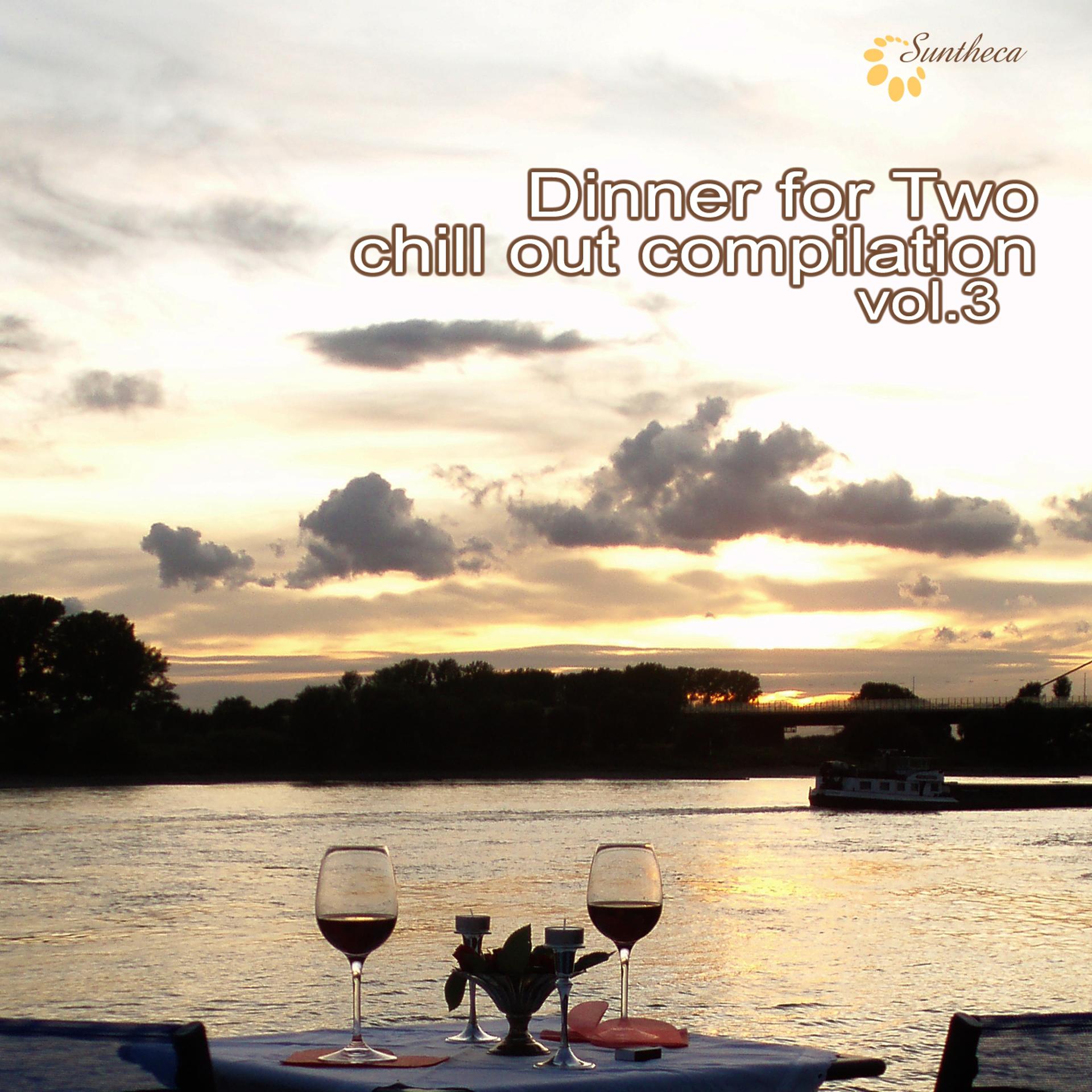 Постер альбома Dinner for Two: Chill Out Compilation, Vol. 3