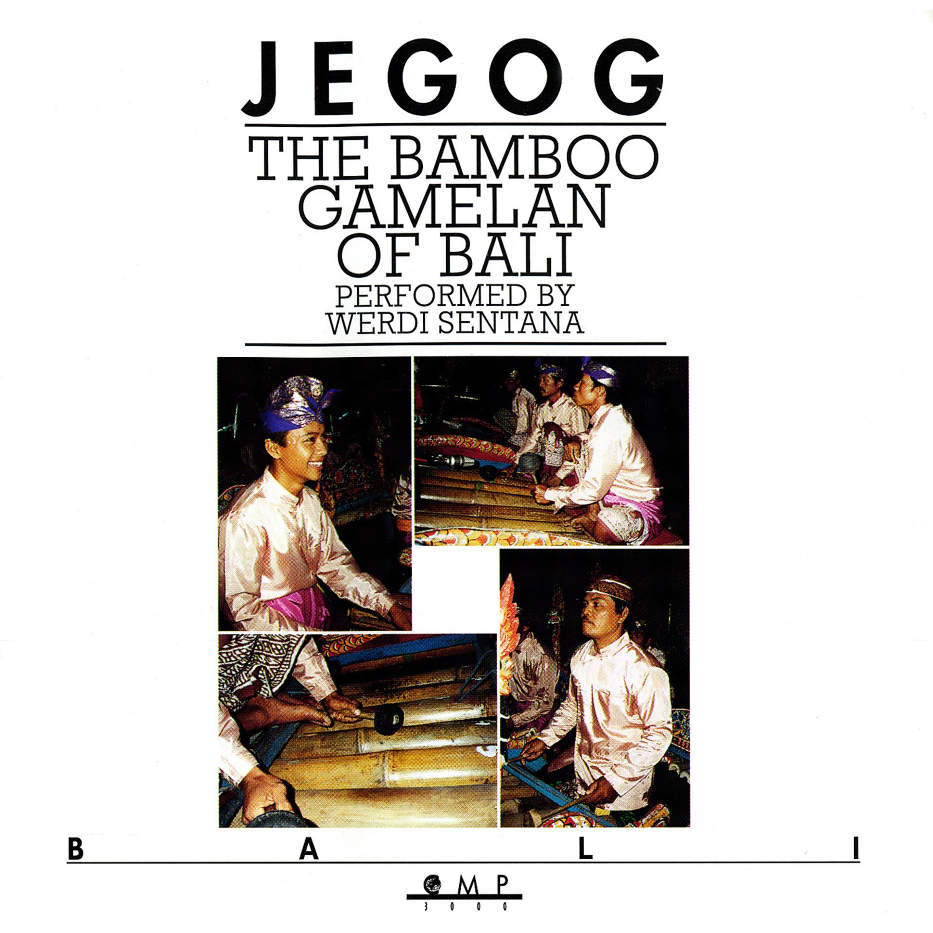 Постер альбома Jegog: The Bamboo Gamelan of Bali