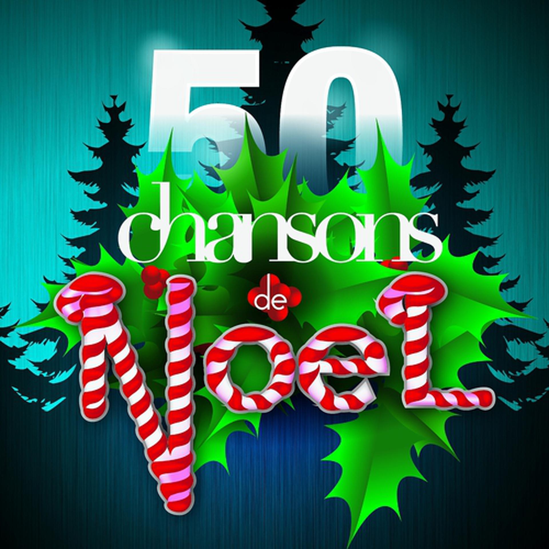 Постер альбома 50 Chansons de Noël