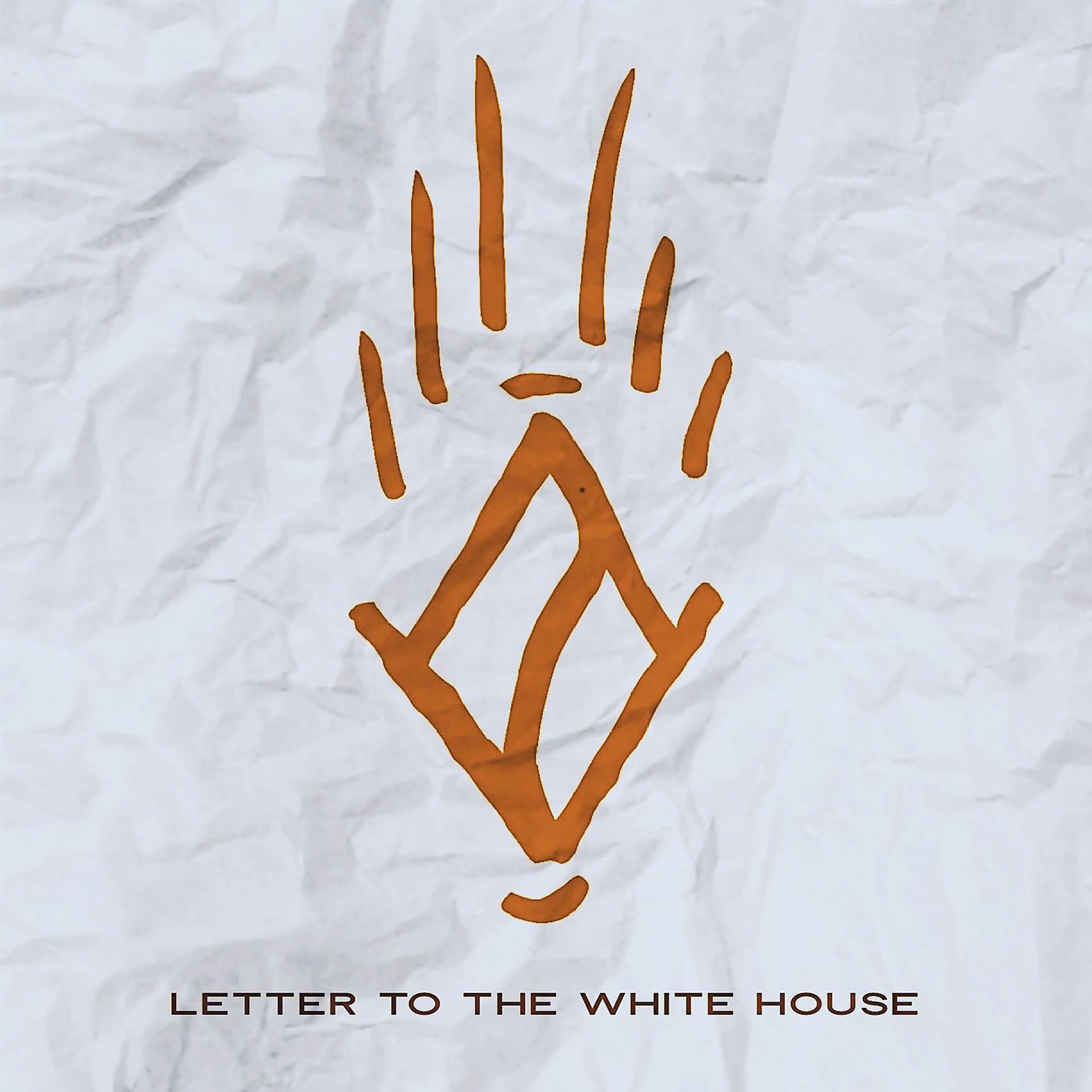 Постер альбома Letter to the White House