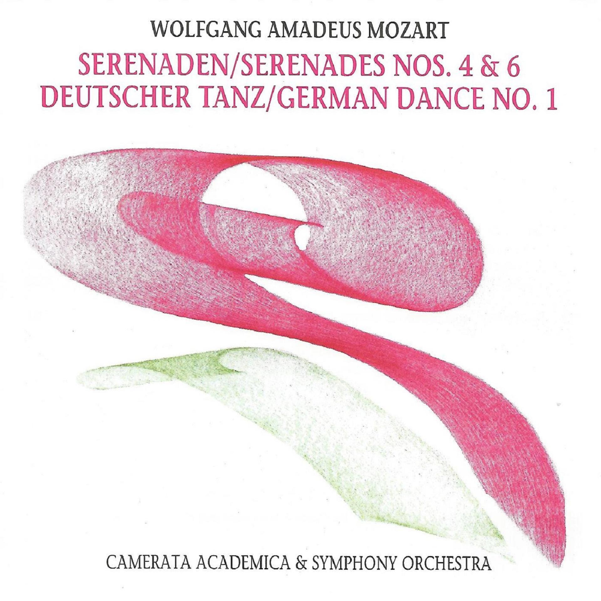 Постер альбома Wolfgang Amadeus Mozart - Serenades No. 4, No. 6 - German Dance No. 1
