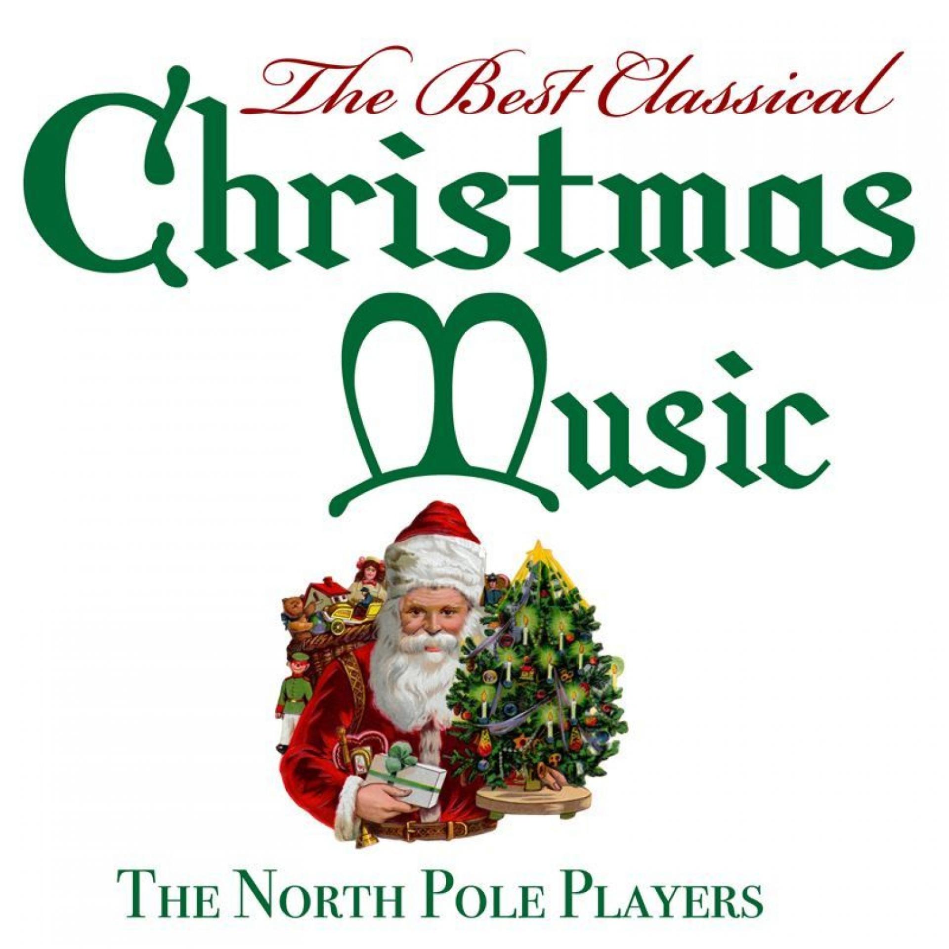 Постер альбома The Best Classical Christmas Music