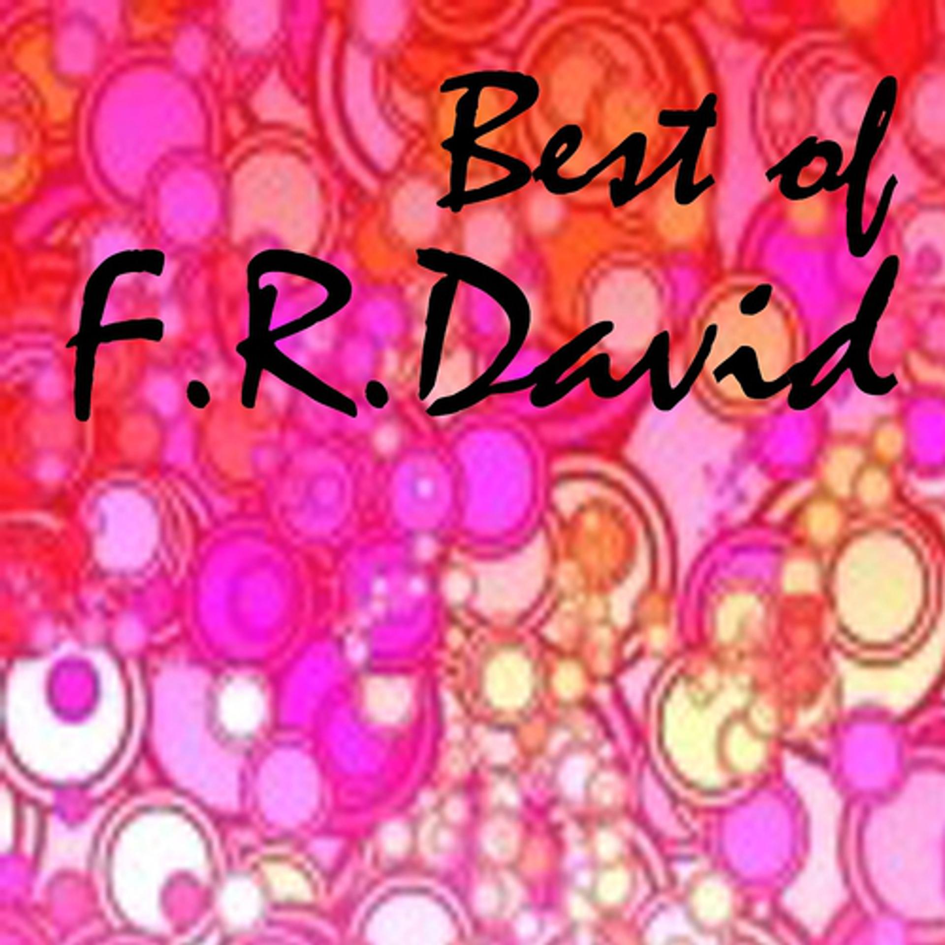 Постер альбома Best of F.R. David