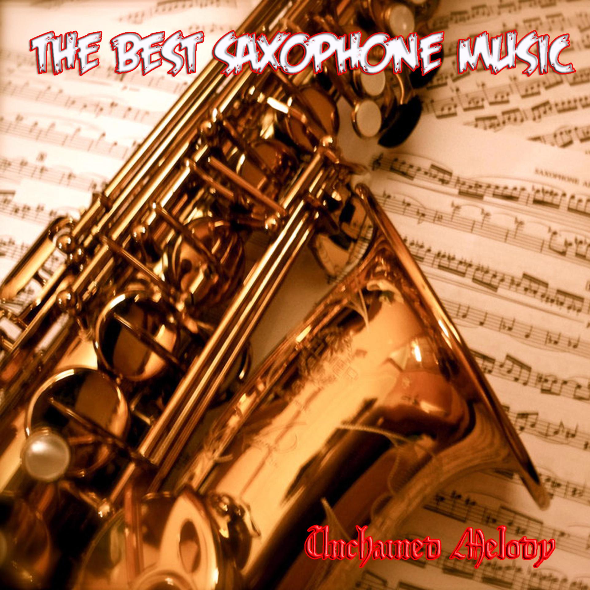 Постер альбома The Best Saxophone Music. Unchained Melody