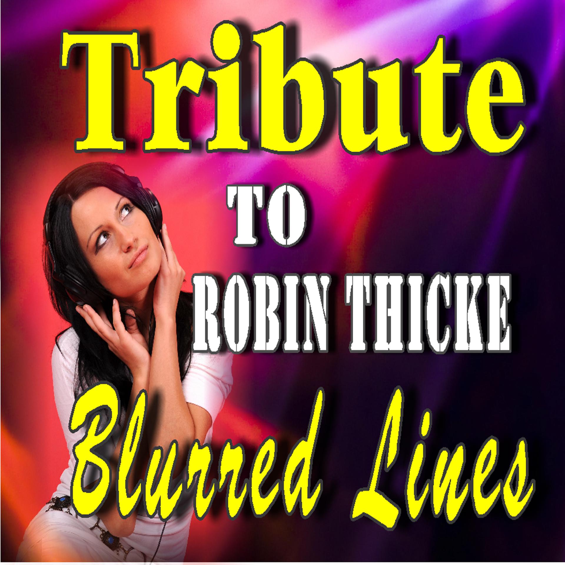 Постер альбома Tribute to Robin Thicke: Blurred Lines (Instrumental)
