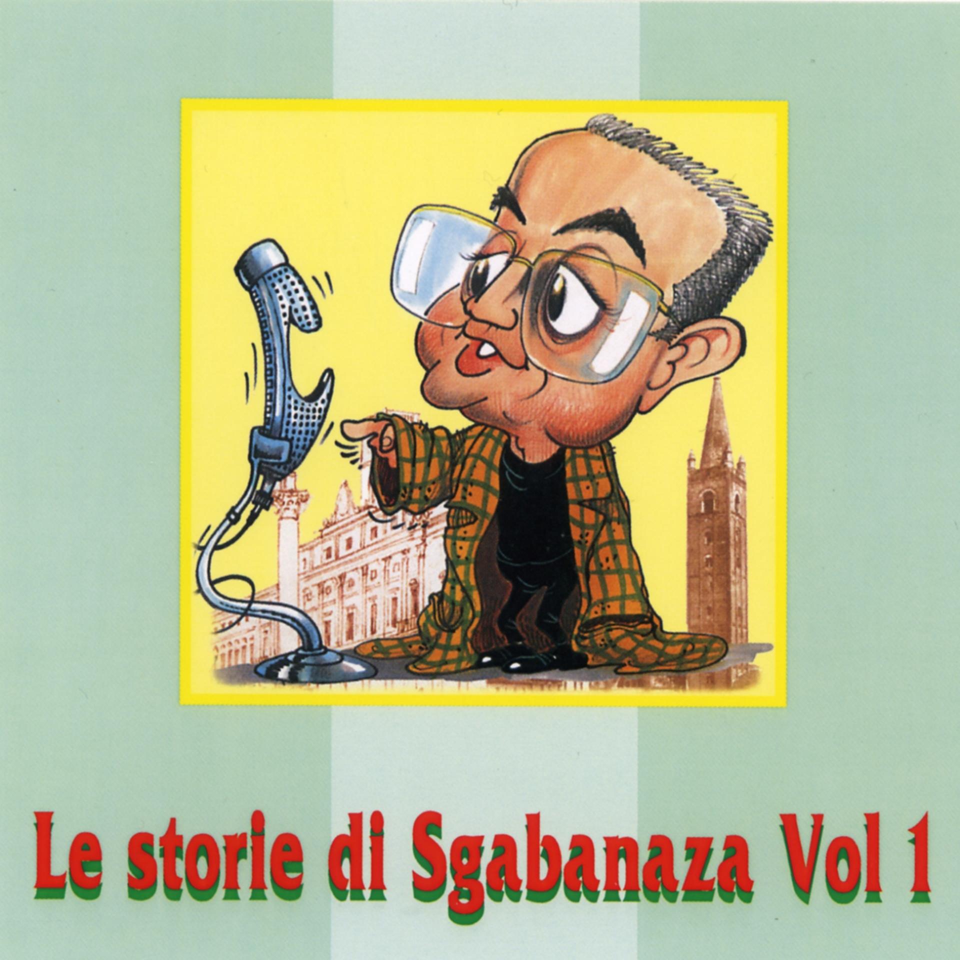 Постер альбома Le storie di Sgabanaza, vol. 1
