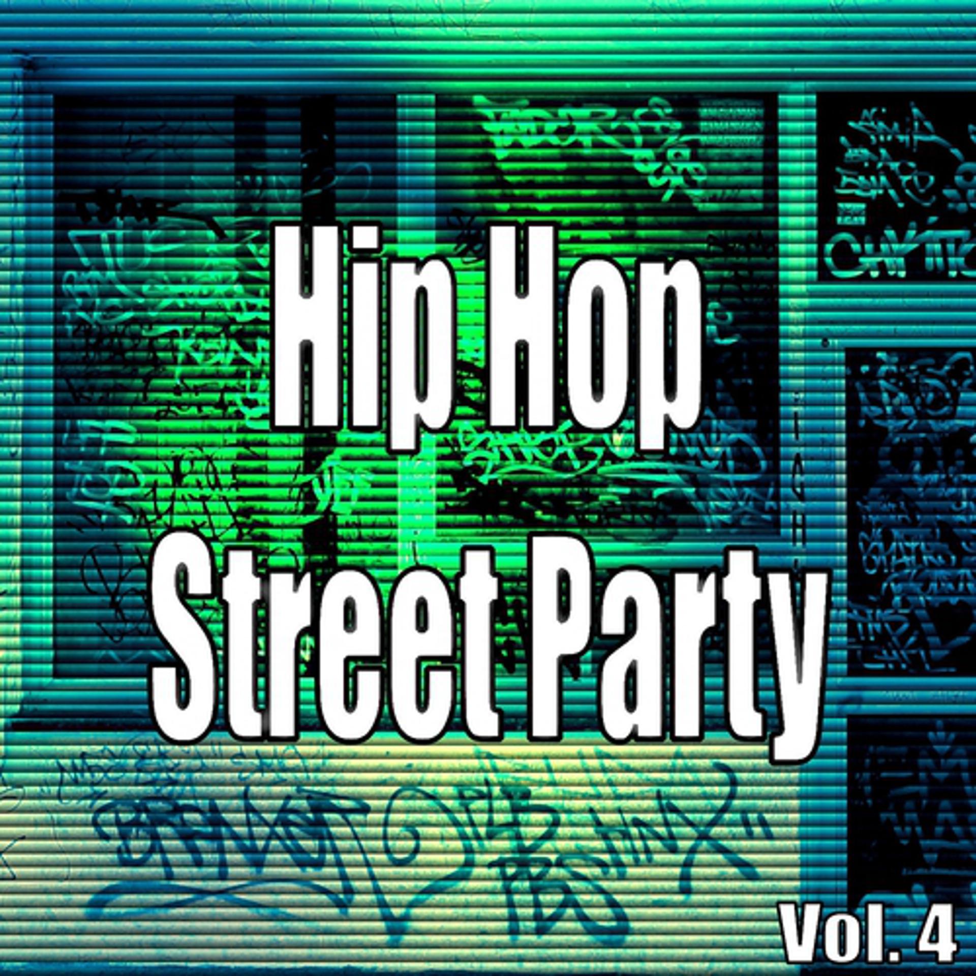Постер альбома Hip Hop Street Party, Vol. 4