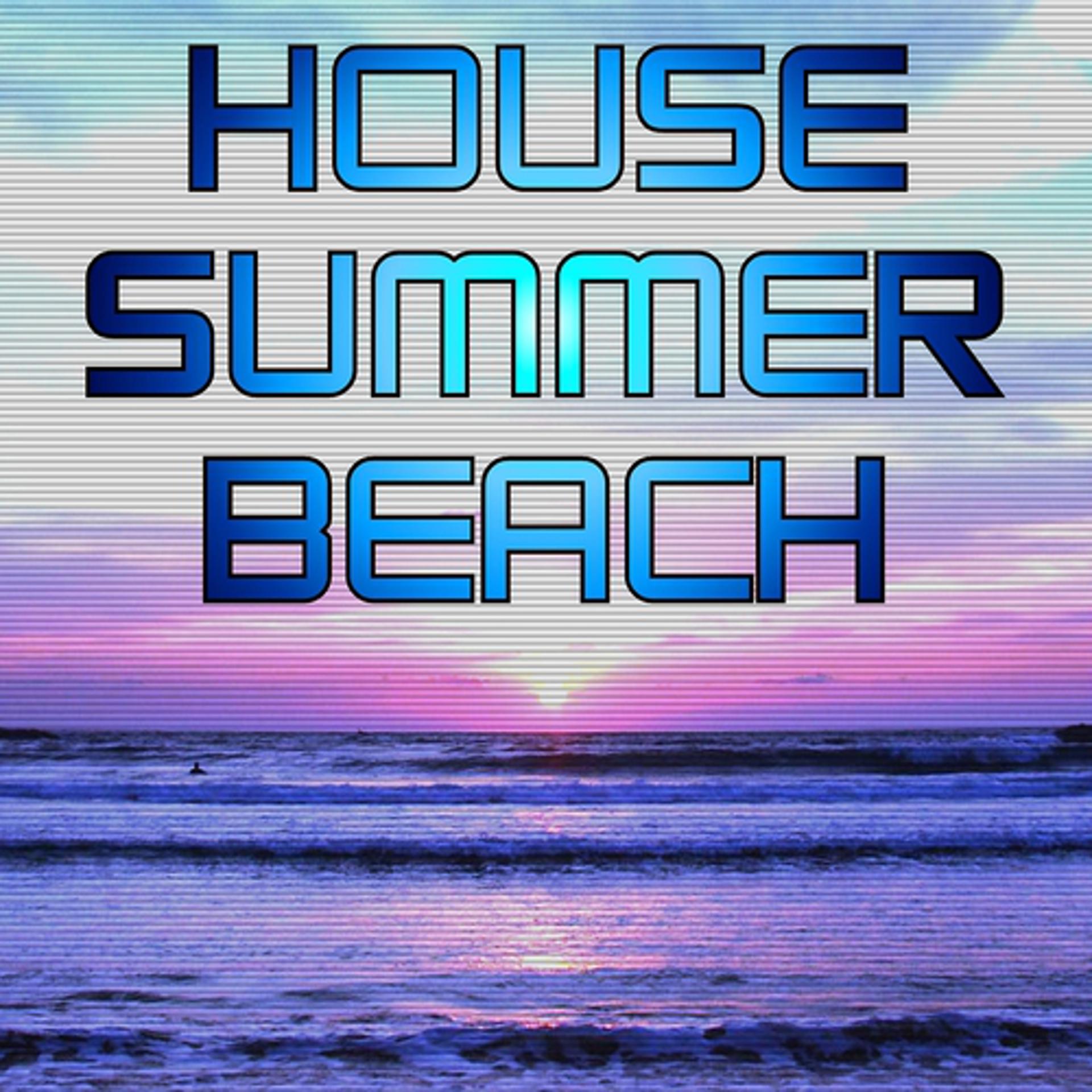 Постер альбома House Summer Beach