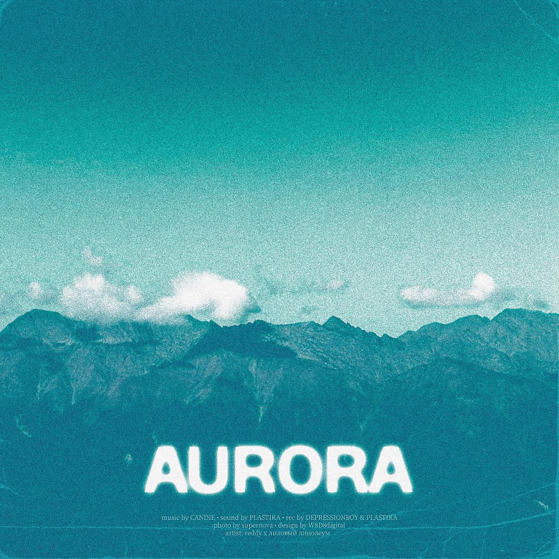 Постер альбома Aurora (Prod. By CANDIE)