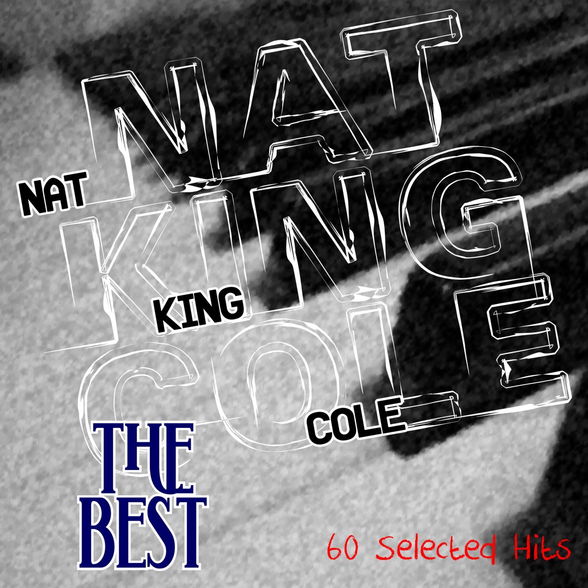 Постер альбома Nat King Cole the Best : 60 Selected Hits