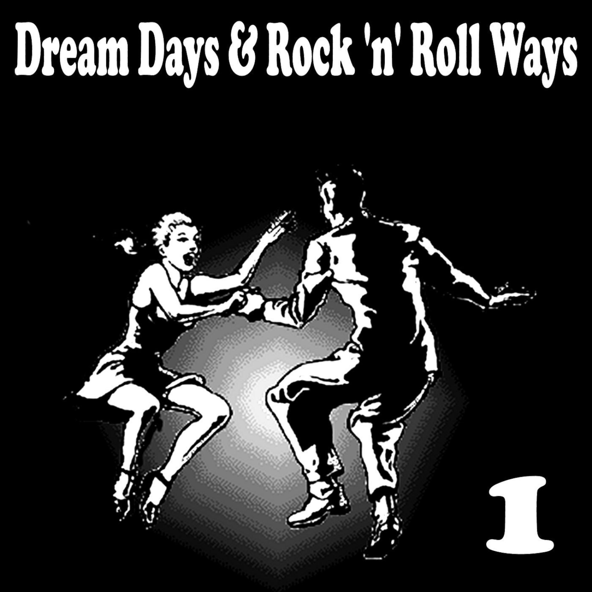 Постер альбома Dream Days & Rock 'n' Roll Ways, Vol. 1