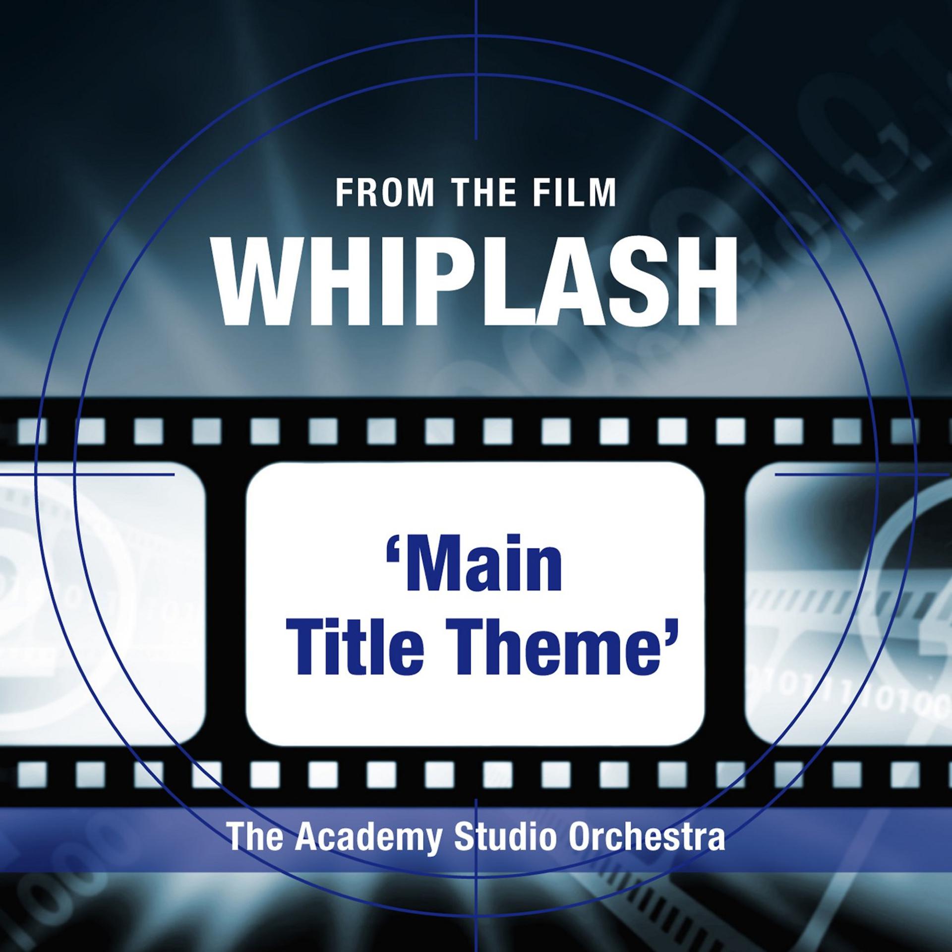 Постер альбома Whiplash (Main Title Theme)