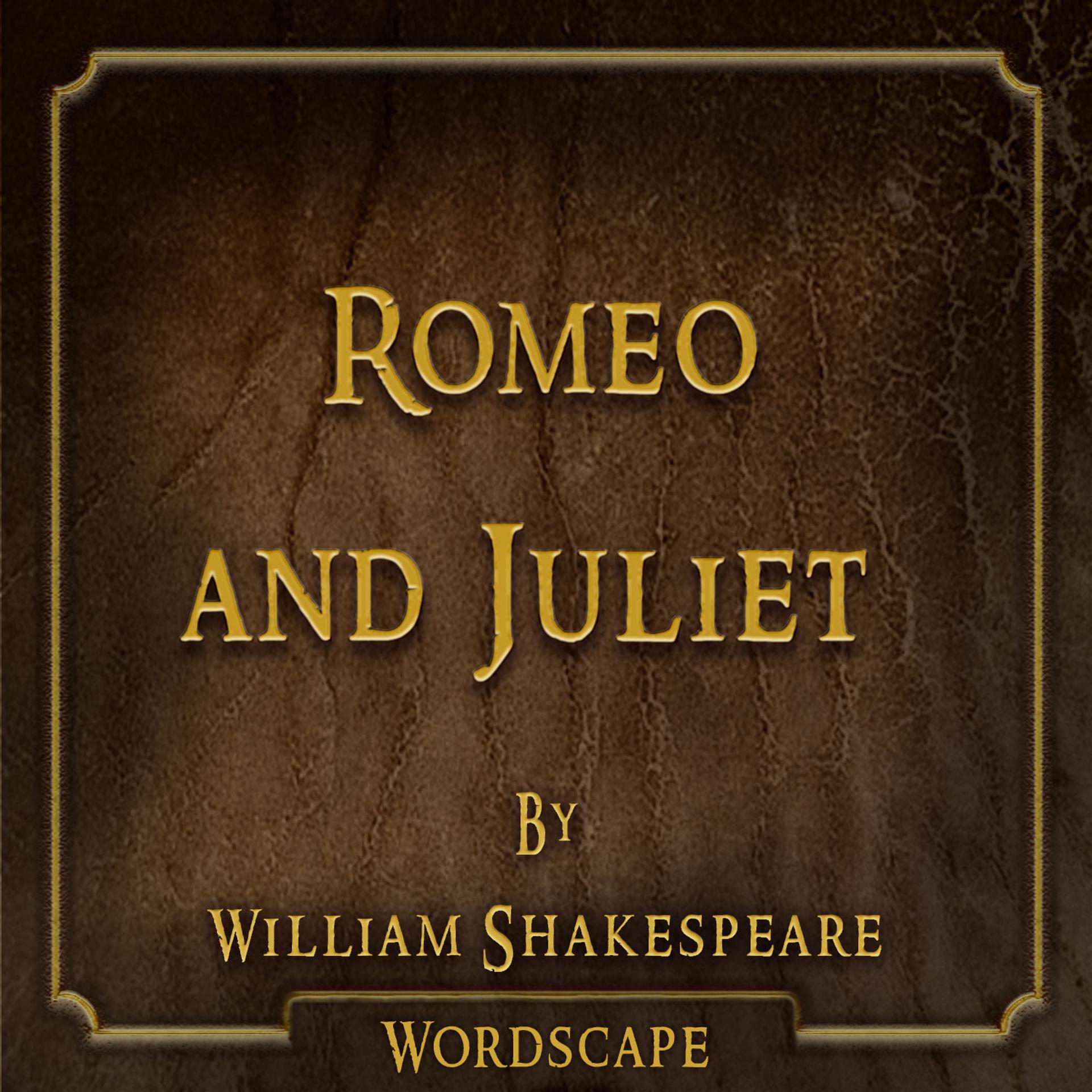Постер альбома Romeo and Juliet (By William Shakespeare)
