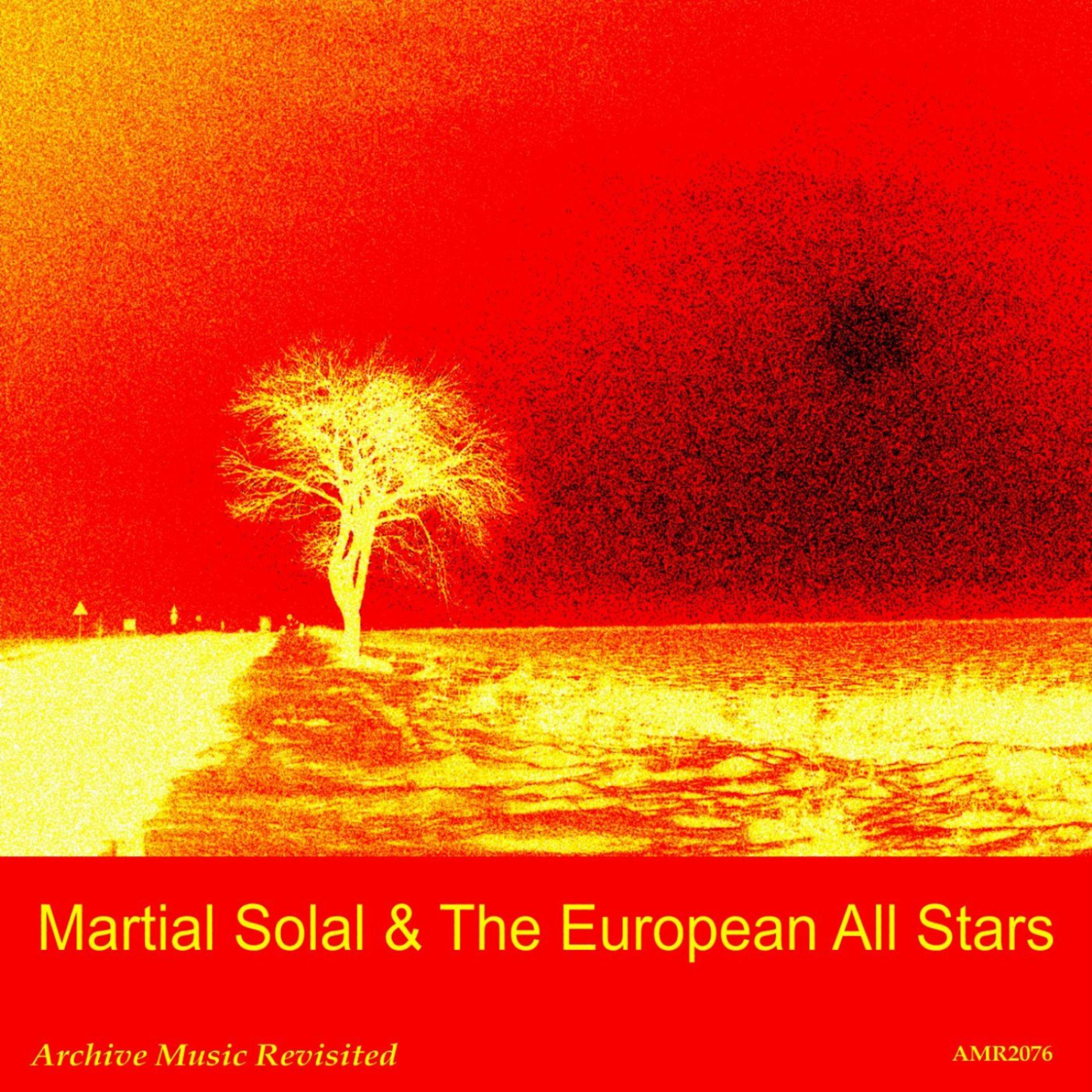 Постер альбома Martial Solal and the European All Stars