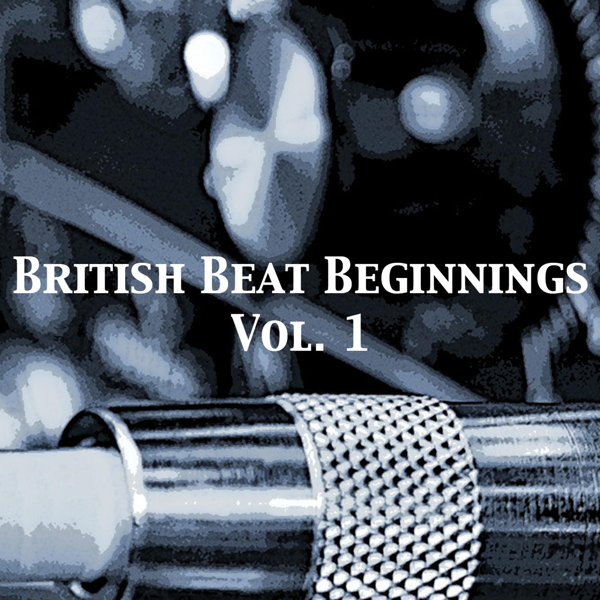 Постер альбома British Beat Beginnings, Vol. 1