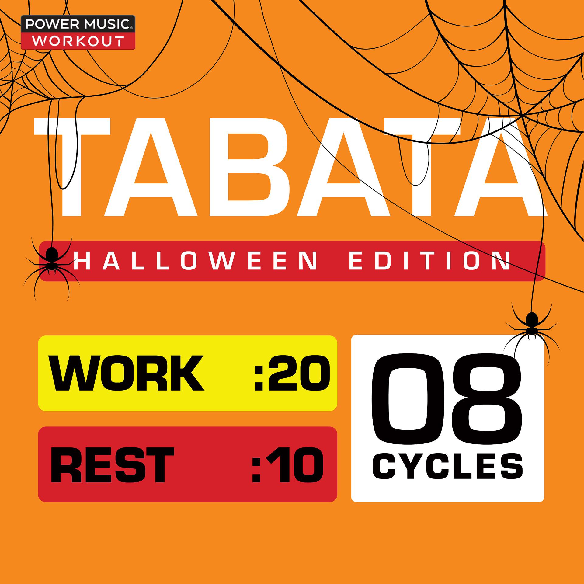 Постер альбома Tabata - Halloween Edition (20 Sec Work and 10 Sec Rest Cycles with Vocal Cues 144 BPM)