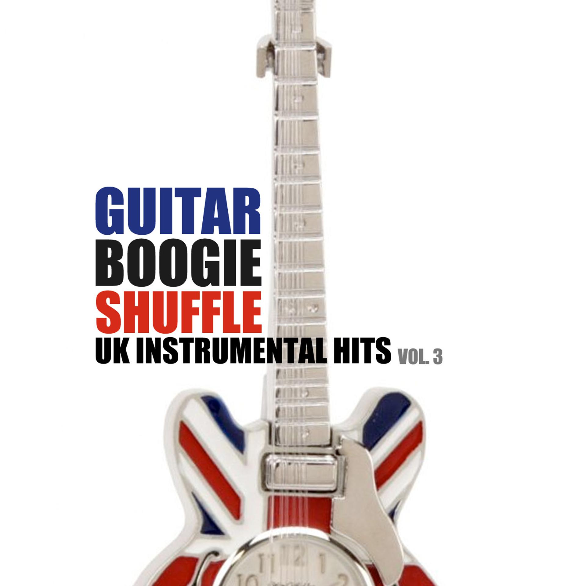 Постер альбома Guitar Boogie Shuffle: UK Instrumental Hits, Vol. 3