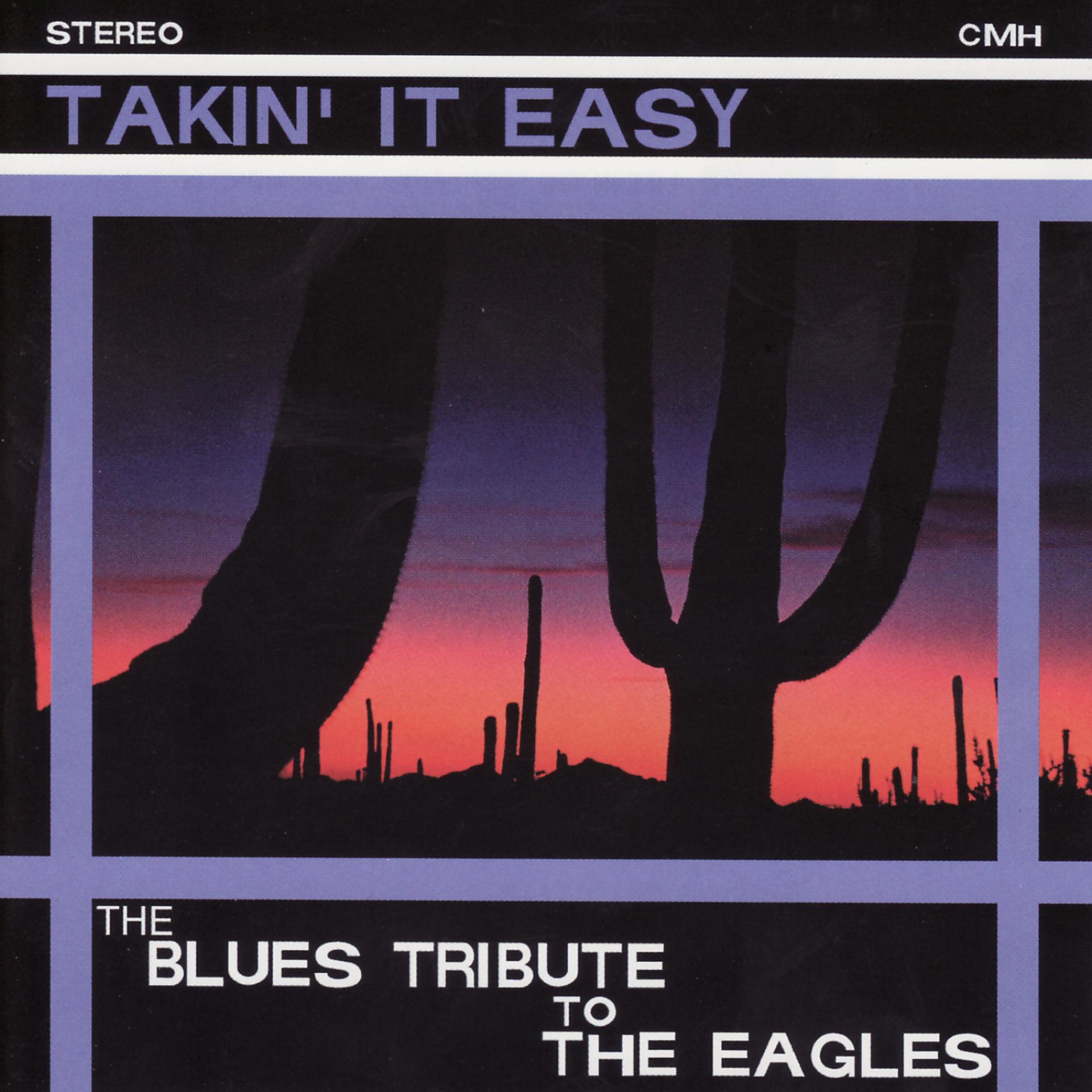 Постер альбома The Blues Tribute to The Eagles: Takin' It Easy