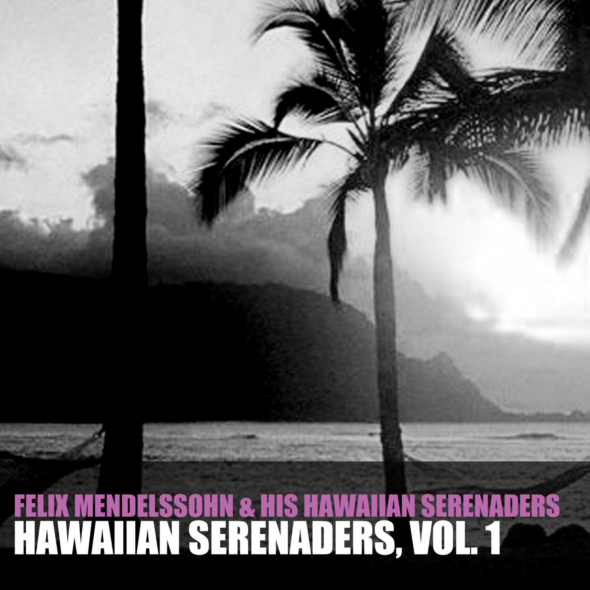 Постер альбома Hawaiian Serenaders, Vol. 1