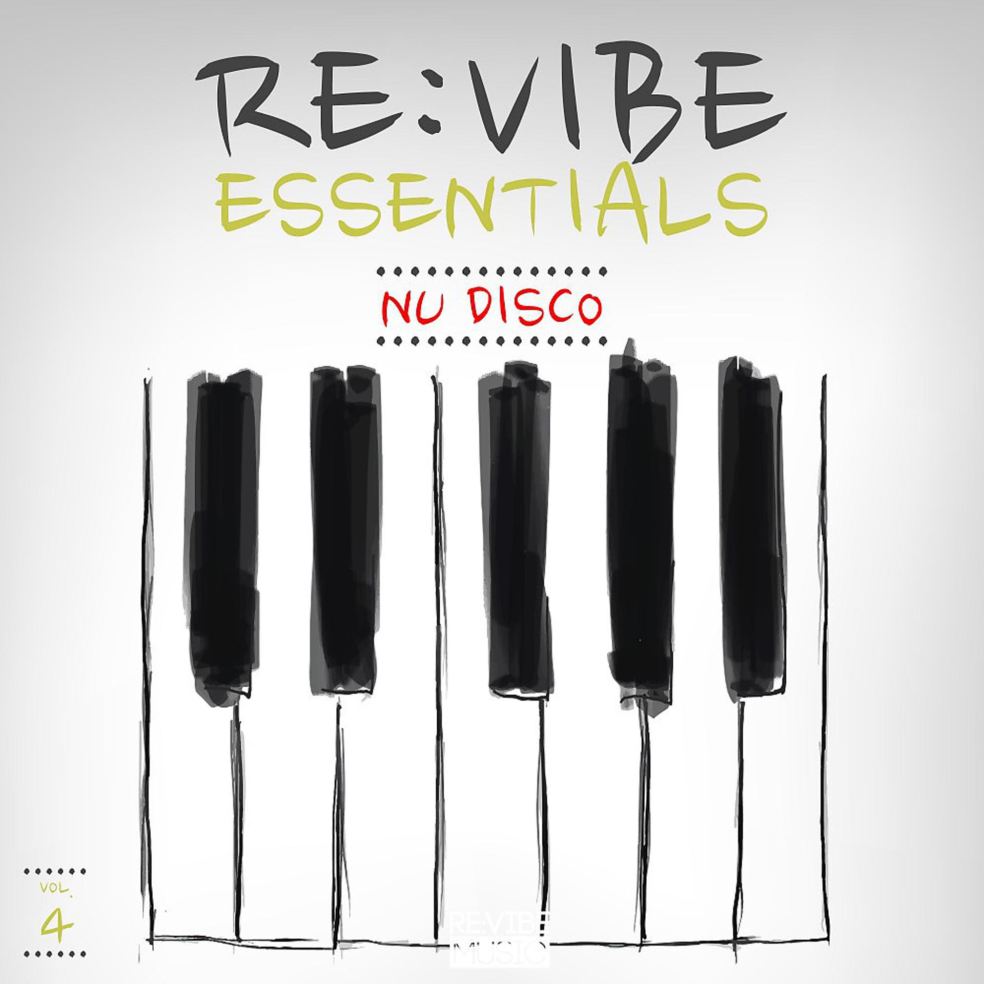 Постер альбома Re:Vibe Essentials - Nu Disco, Vol. 4