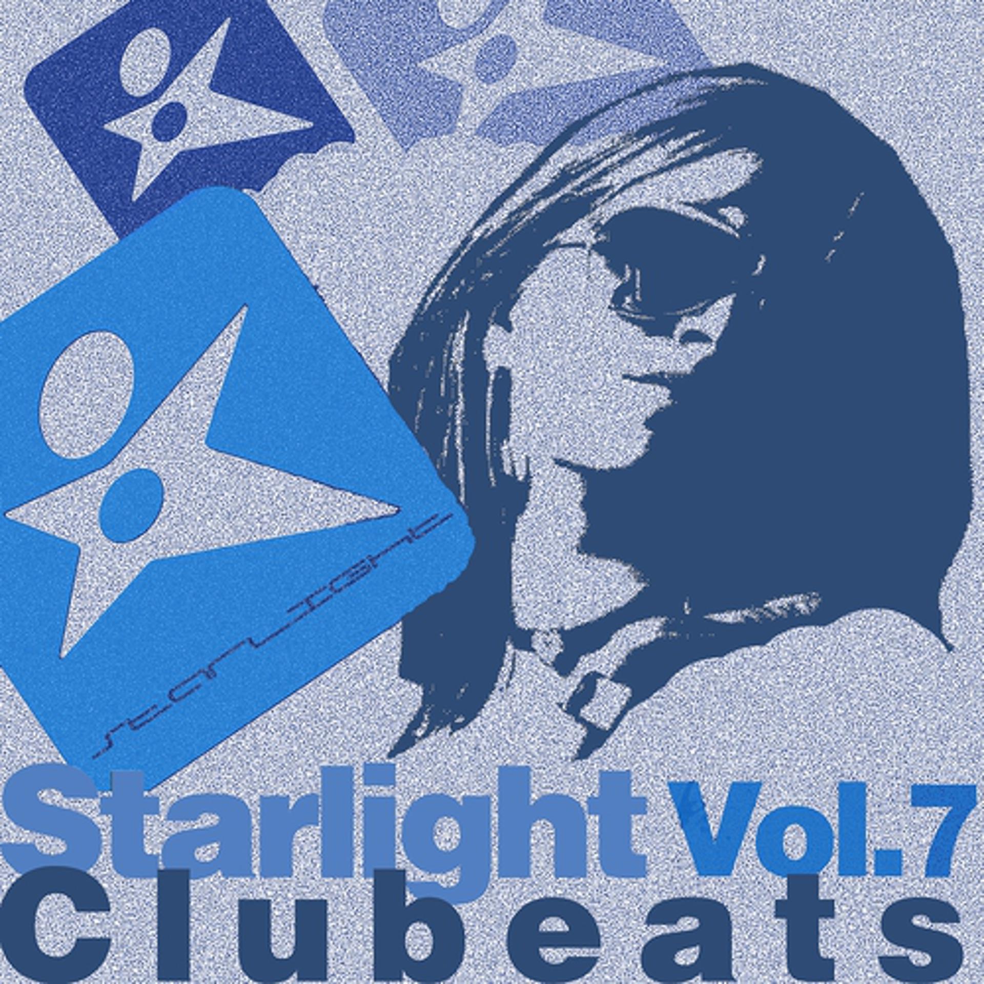 Постер альбома Starlight Clubeats, Vol. 7