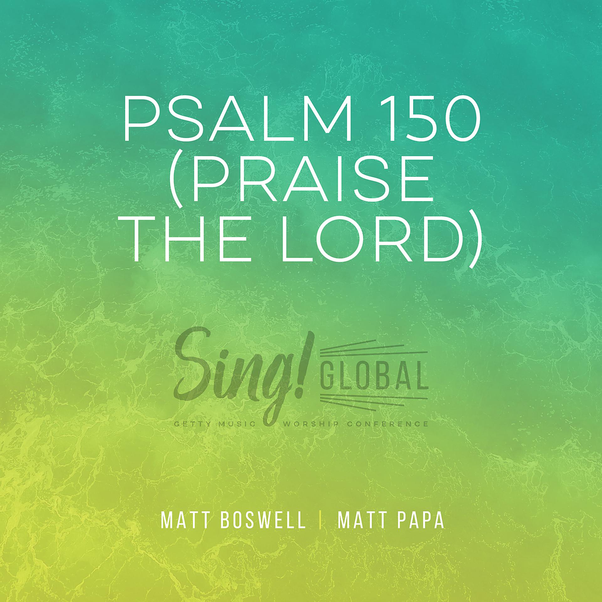 Постер альбома Psalm 150 (Praise The Lord)