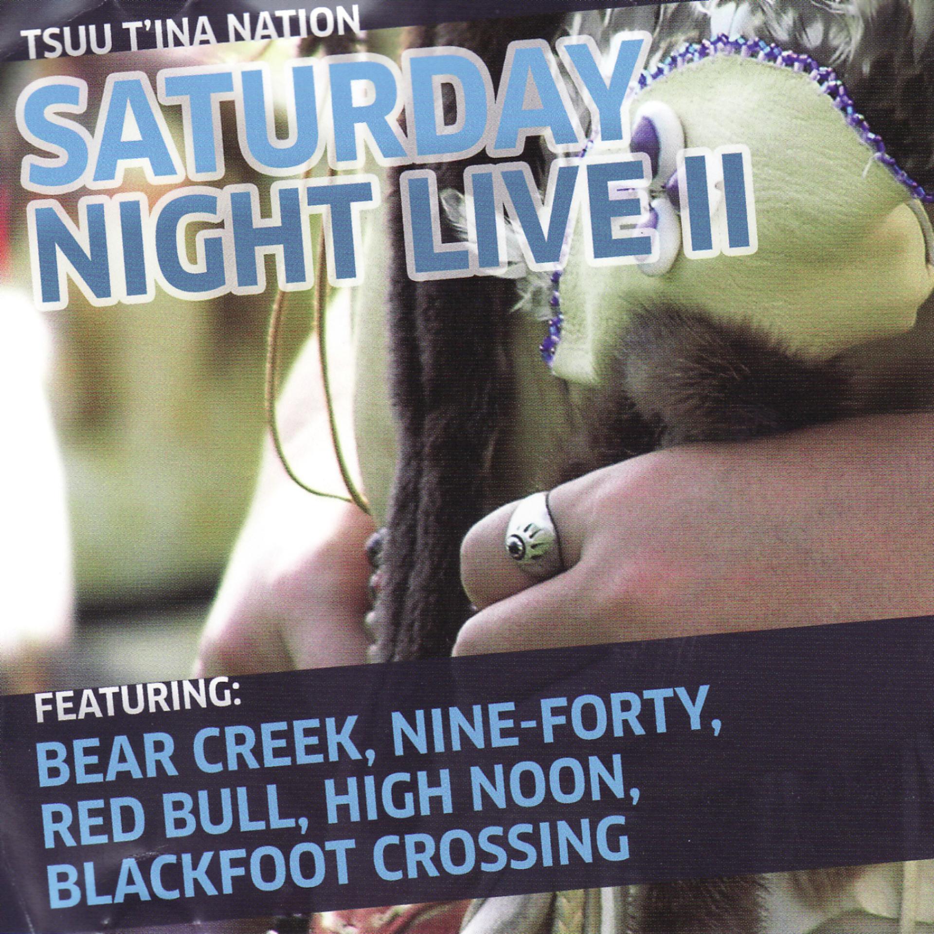 Постер альбома Tsuu T'ina Nation - Saturday Night Live II