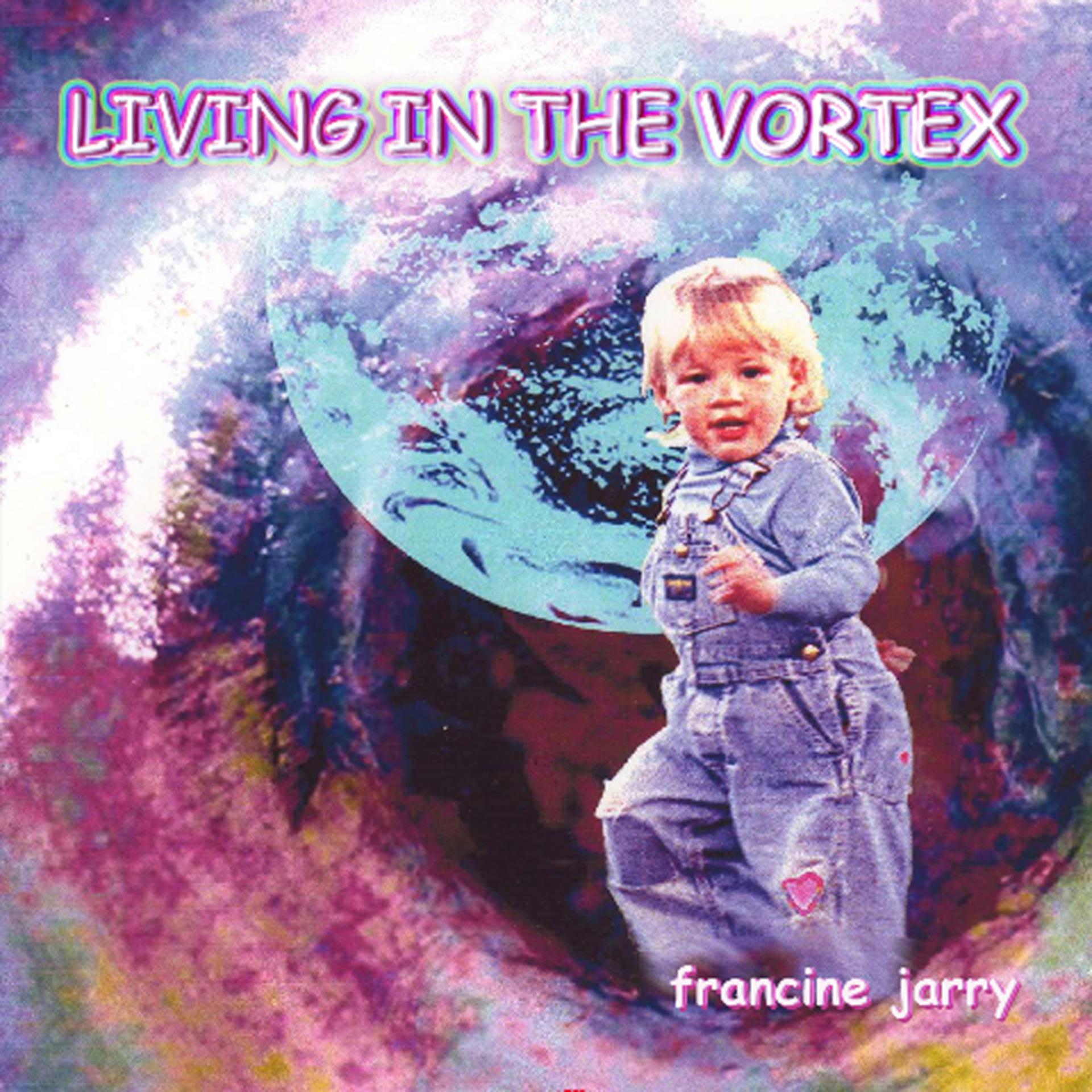 Постер альбома Living in the Vortex