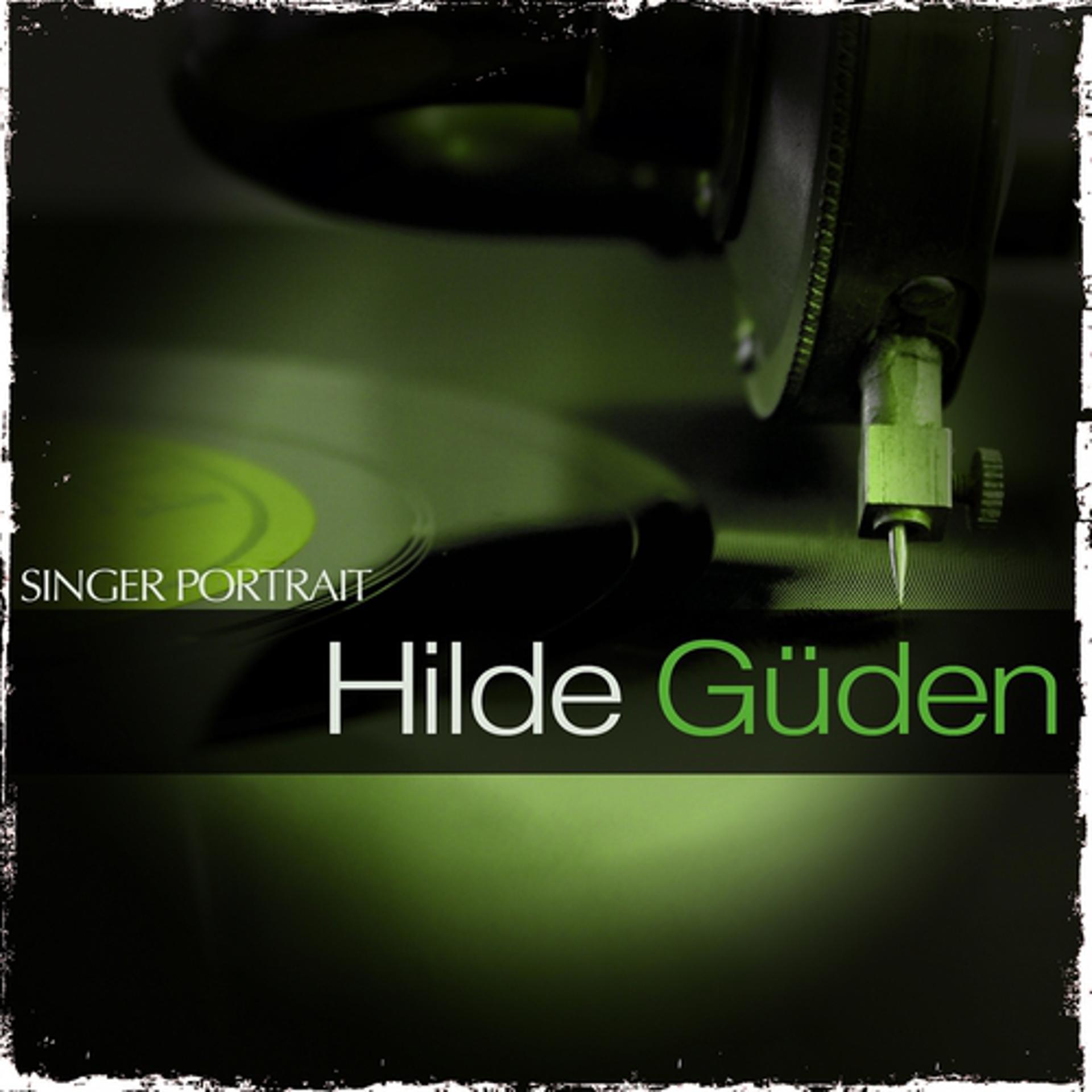 Постер альбома Singer Portrait - Hilde Güden