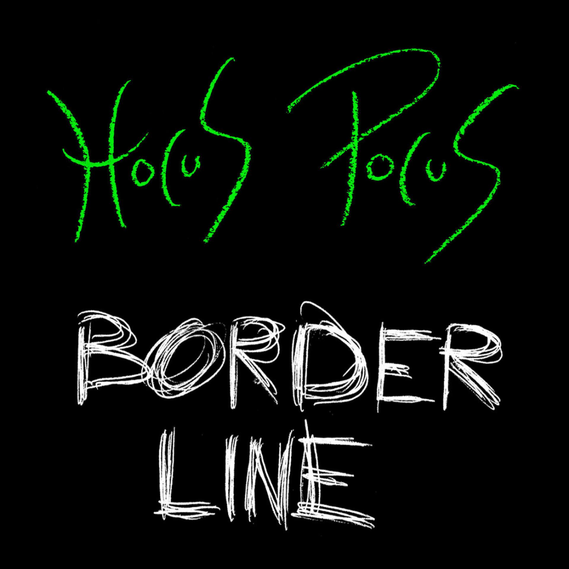 Постер альбома Hocus Pocus - Borderline