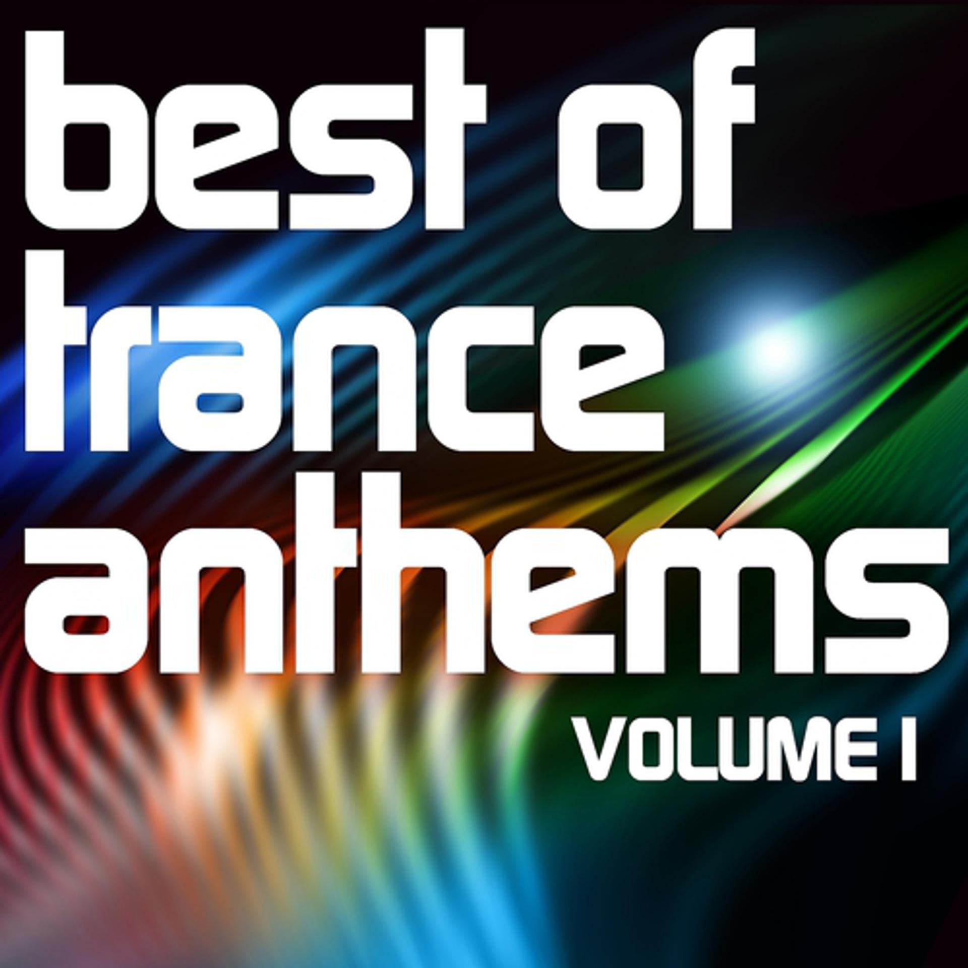 Постер альбома Best of Trance Anthems, Vol.1