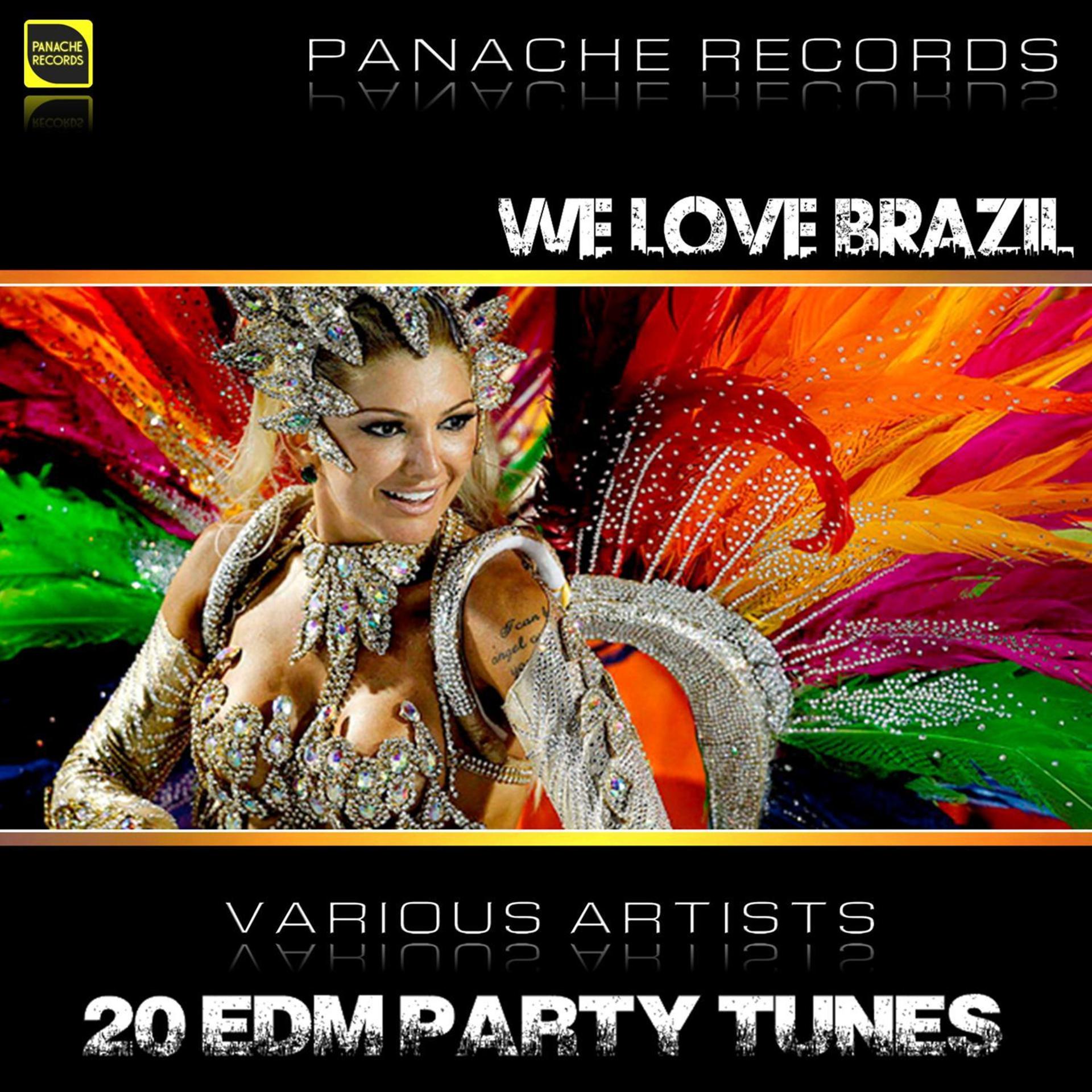 Постер альбома We Love Brazil - 20 EDM Party Tunes