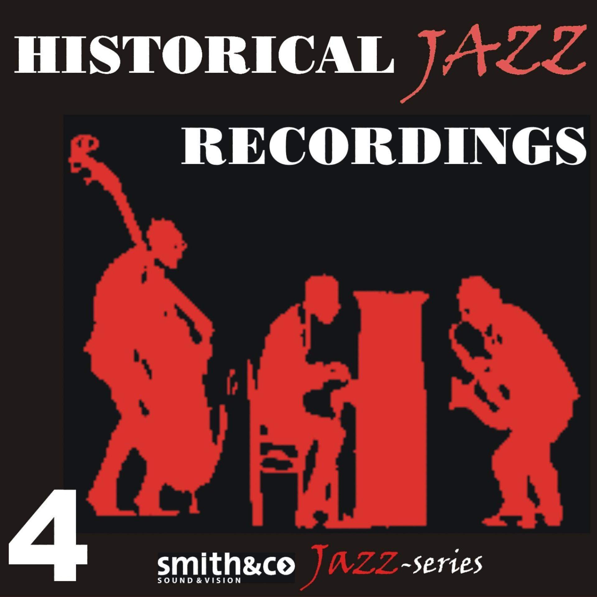 Постер альбома Historic Jazz Recordings, Volume 4