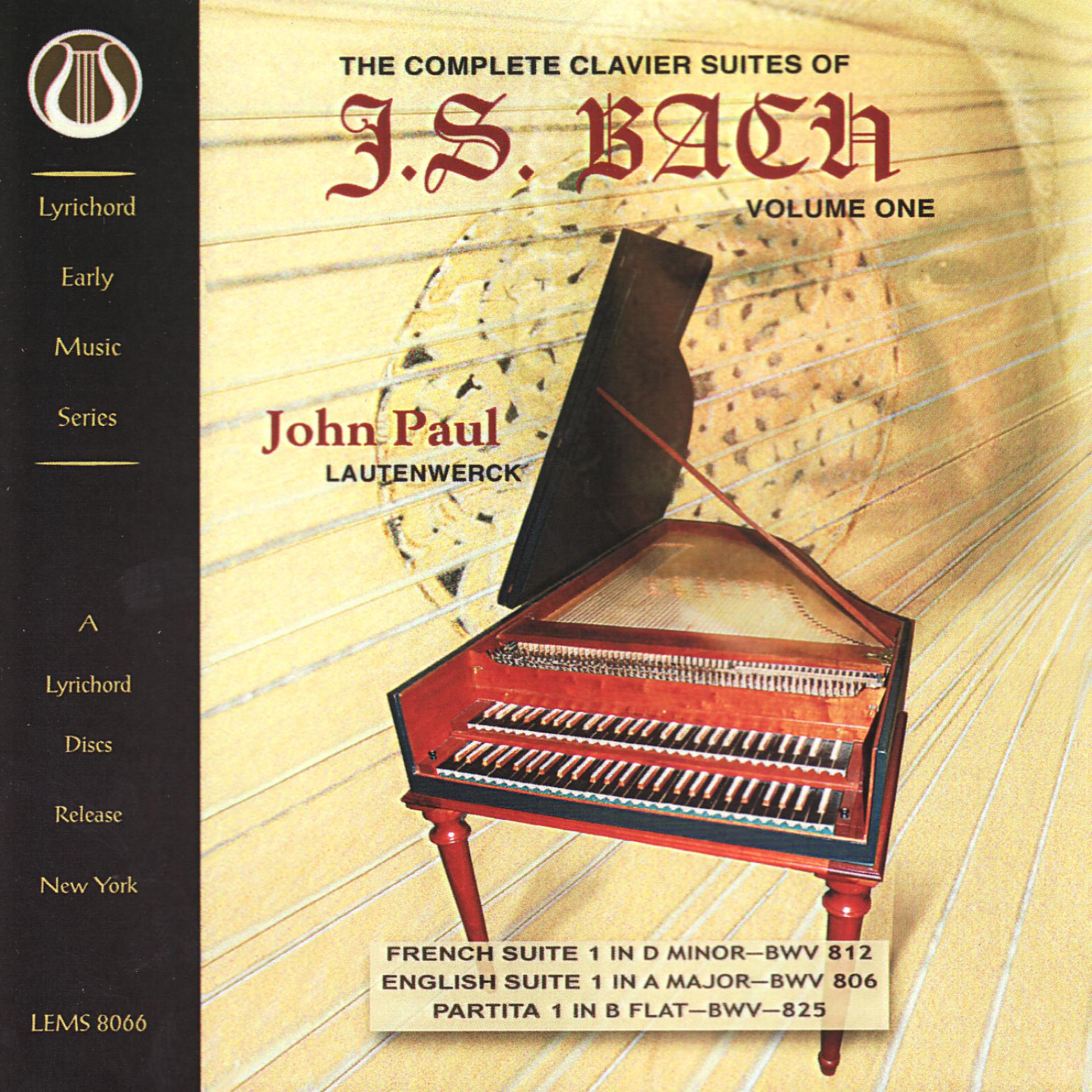 Постер альбома Bach: The Complete Clavier Suites, Vol. 1